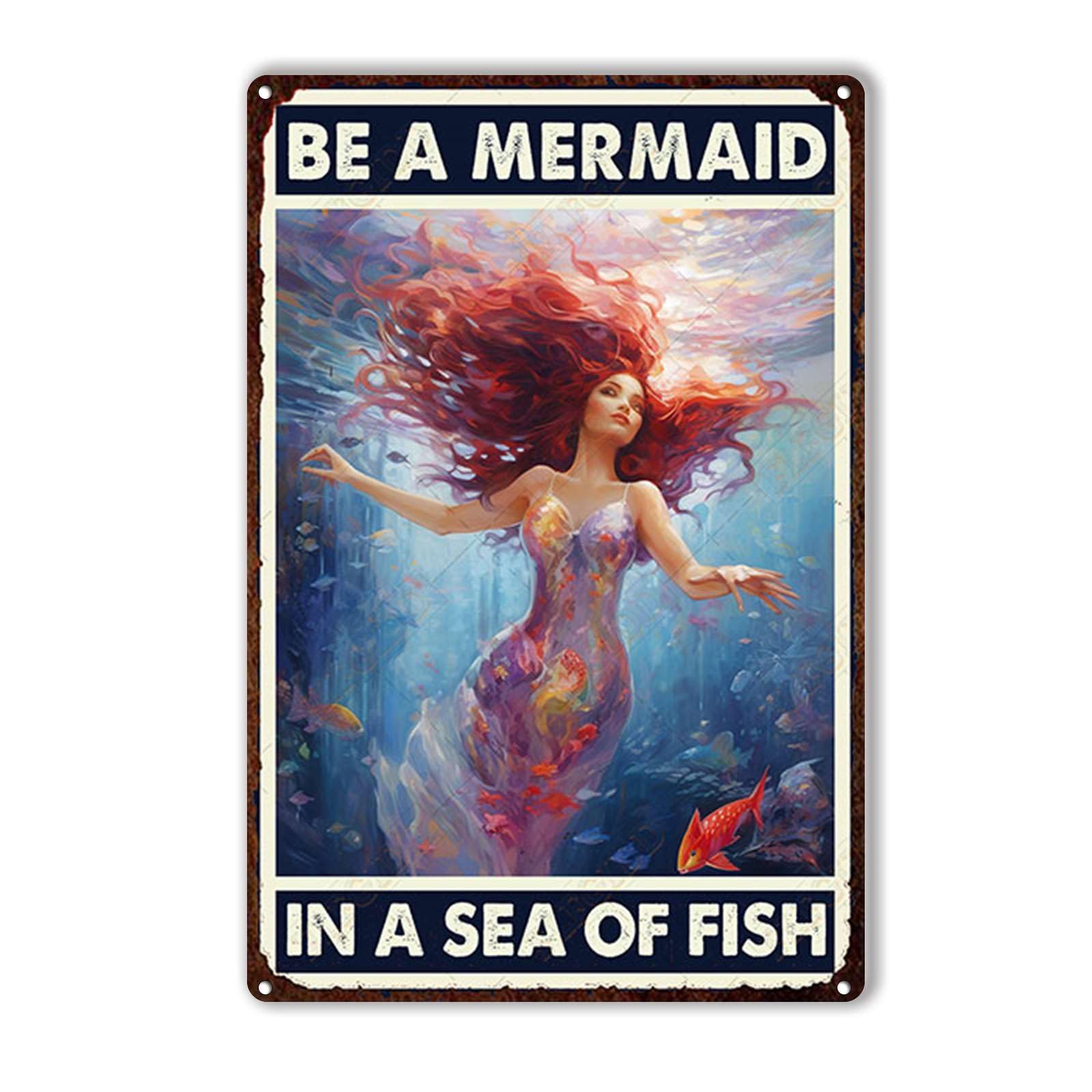 Anceky Be A Mermaid In A Sea Of Fish Tin Sign Vintage Metal Sign Wall Decor for Cafe Bar Kitchen Yard Gate 12×16 Inch