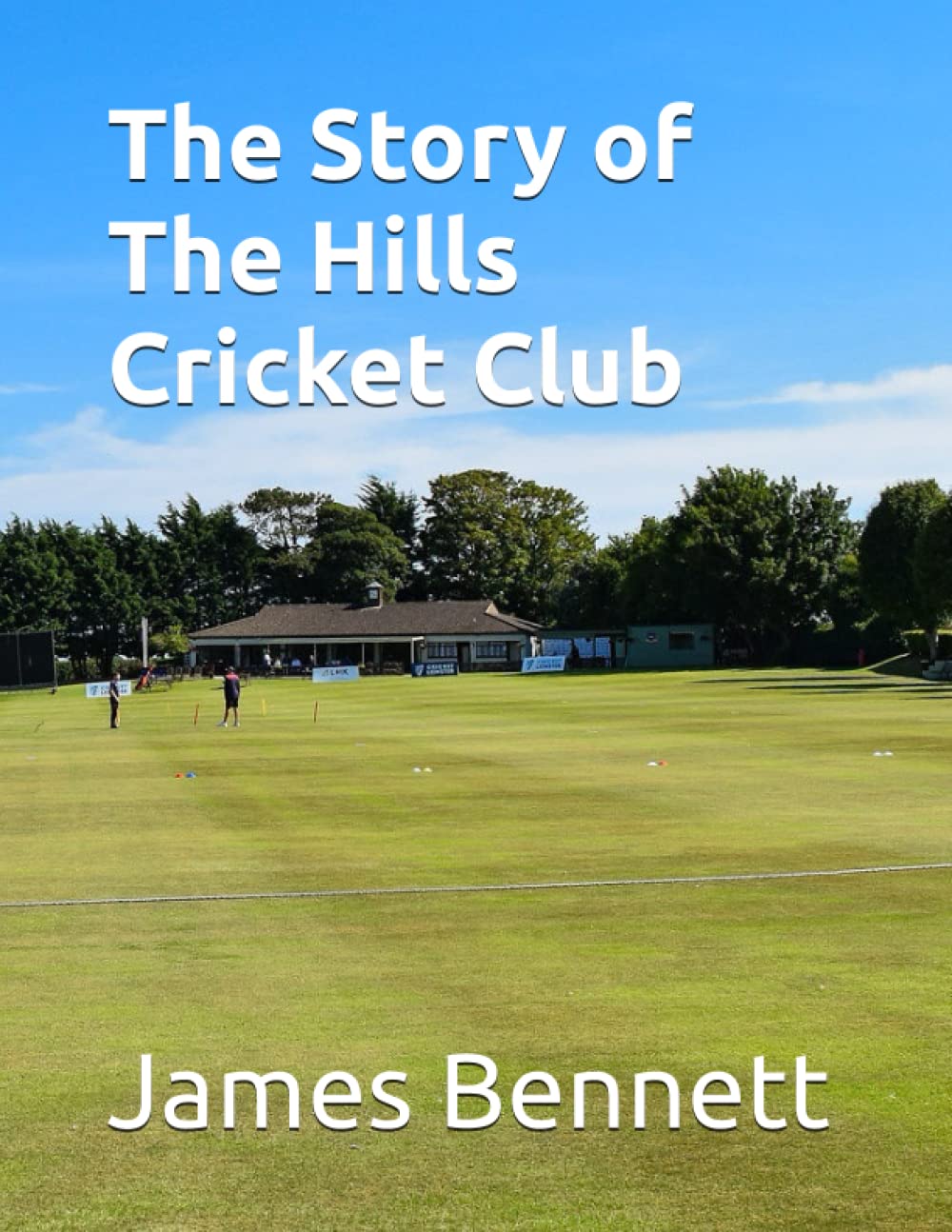 The Story of The Hills Cricket Club