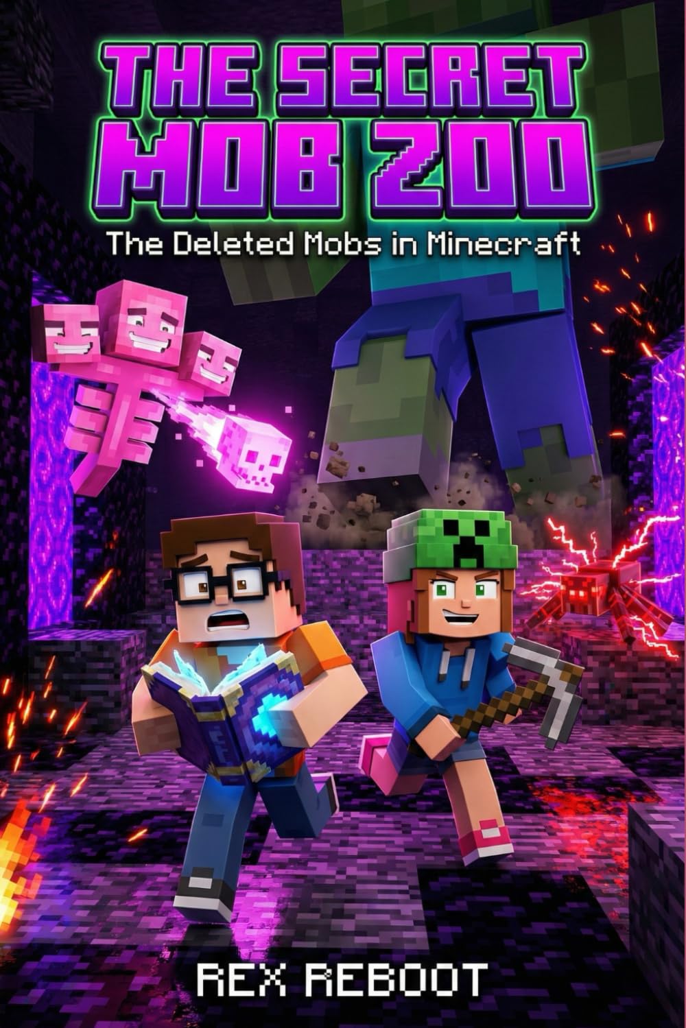 The Secret Mob Zoo: The Deleted Mobs in Minecraft - An Unofficial Survival Story for Kids and Tweens