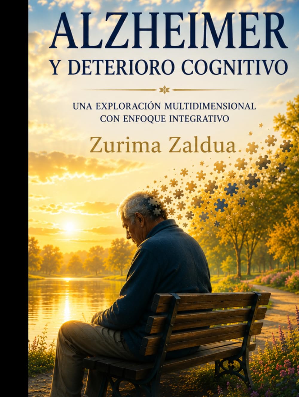 Alzheimer y deterioro cognitivo:: una exploración multidimensional con enfoque integrativo