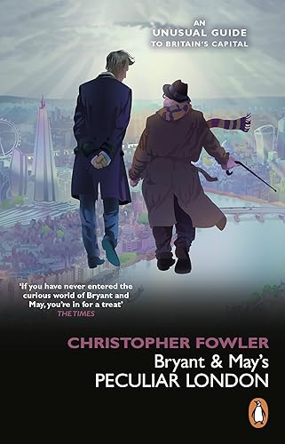 Bryant &amp; May's Peculiar London