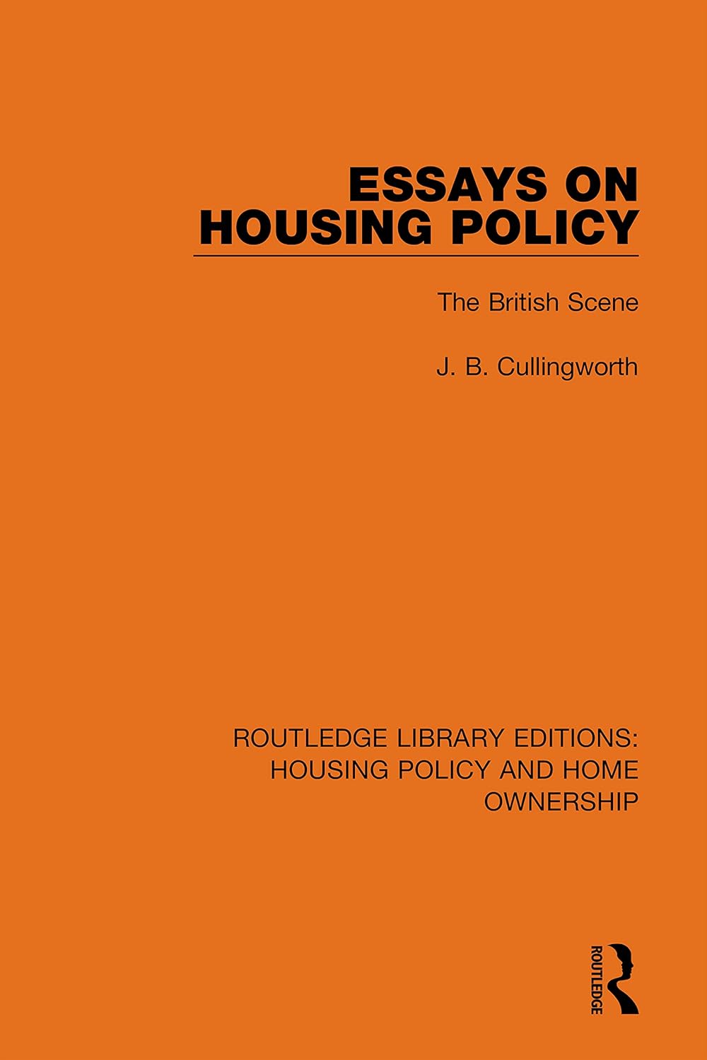 Essays on Housing Policy: The British Scene (Routledge Library Editions: Housing Policy and Home Ownership)      1st Edition, Kindle Edition