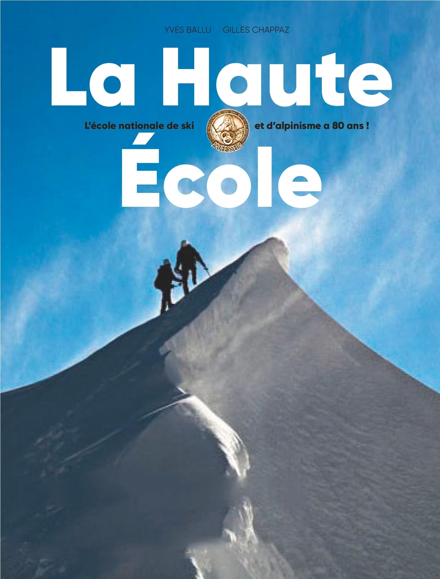 La Haute École: L'école nationale de ski et d'alpinisme a 80 ans