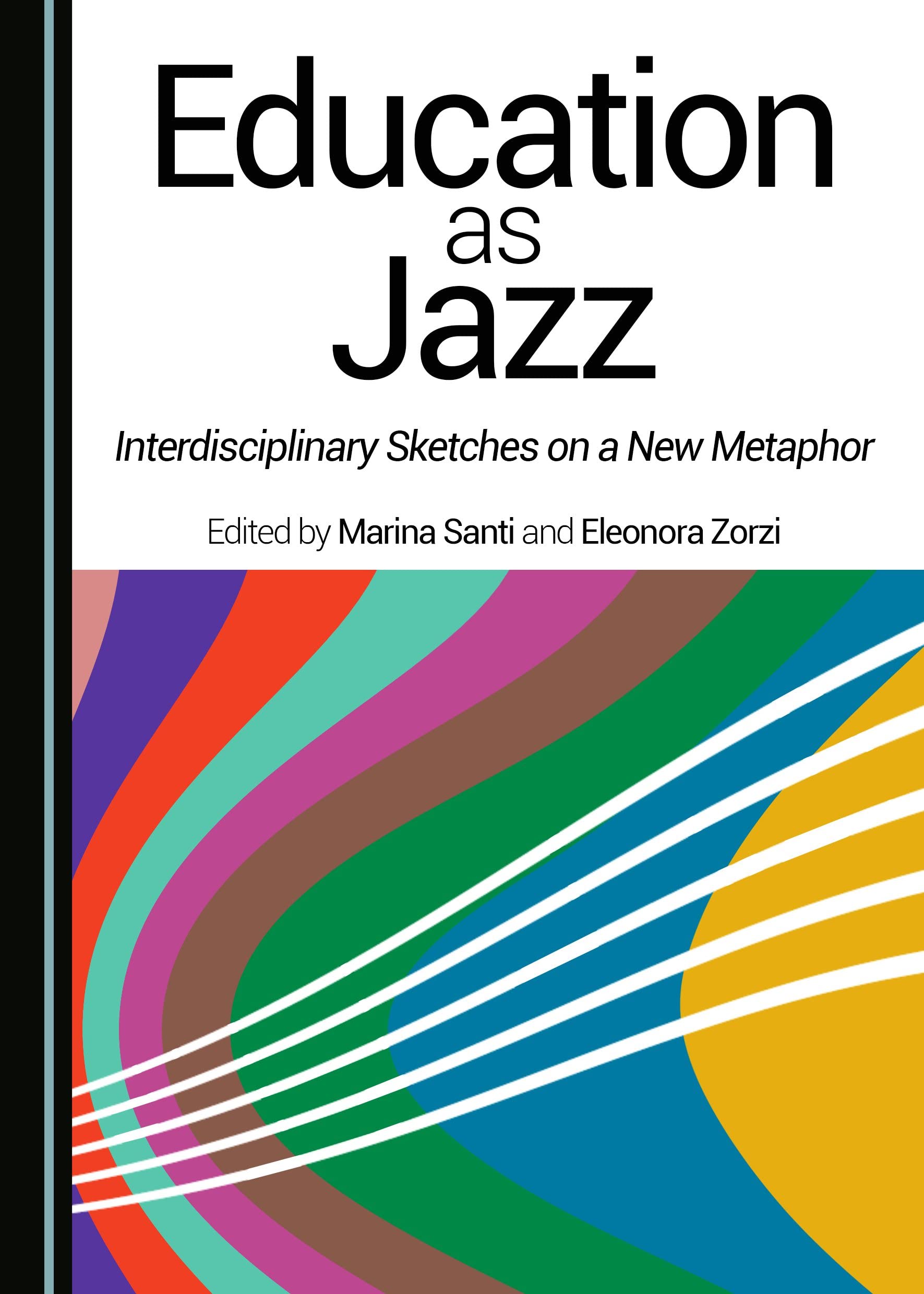 Buy Education as Jazz: Interdisciplinary Sketches on a New Metaphor — BookShops.in
