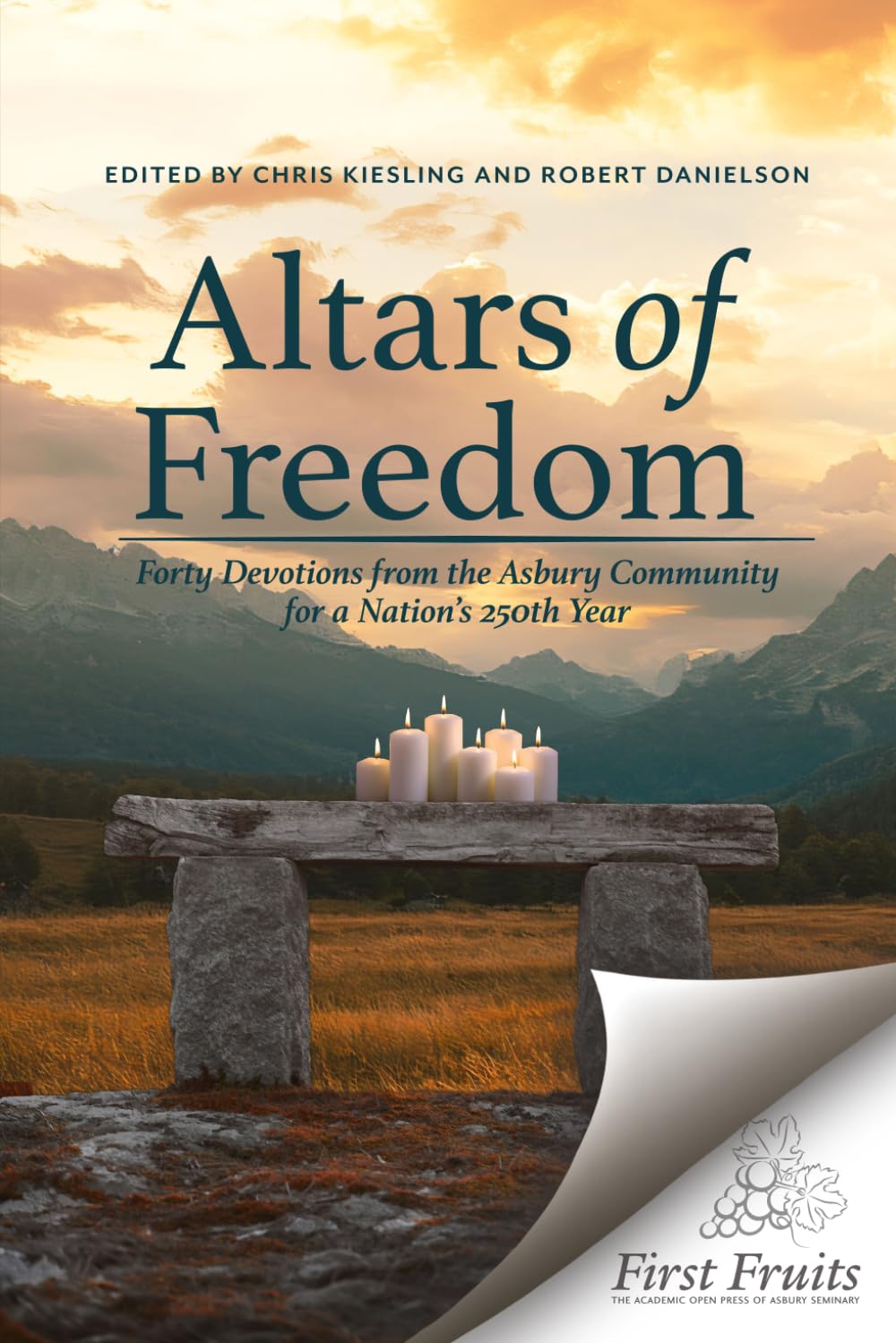 Altars of Freedom: Forty Devotions from the Asbury Community for a Nation's 250th Year