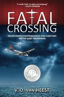 Fatal Crossing: The Mysterious Disappearance of NWA Flight 2501 and the Quest for Answers