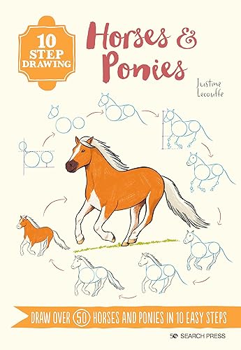10 Step Drawing: Horses &amp; Ponies: Draw over 50 horses and ponies in 10 easy steps