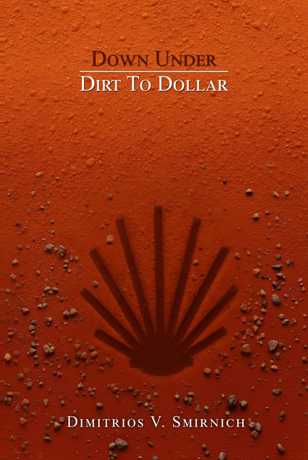 Down Under: Dirt To Dollar (Around The World)