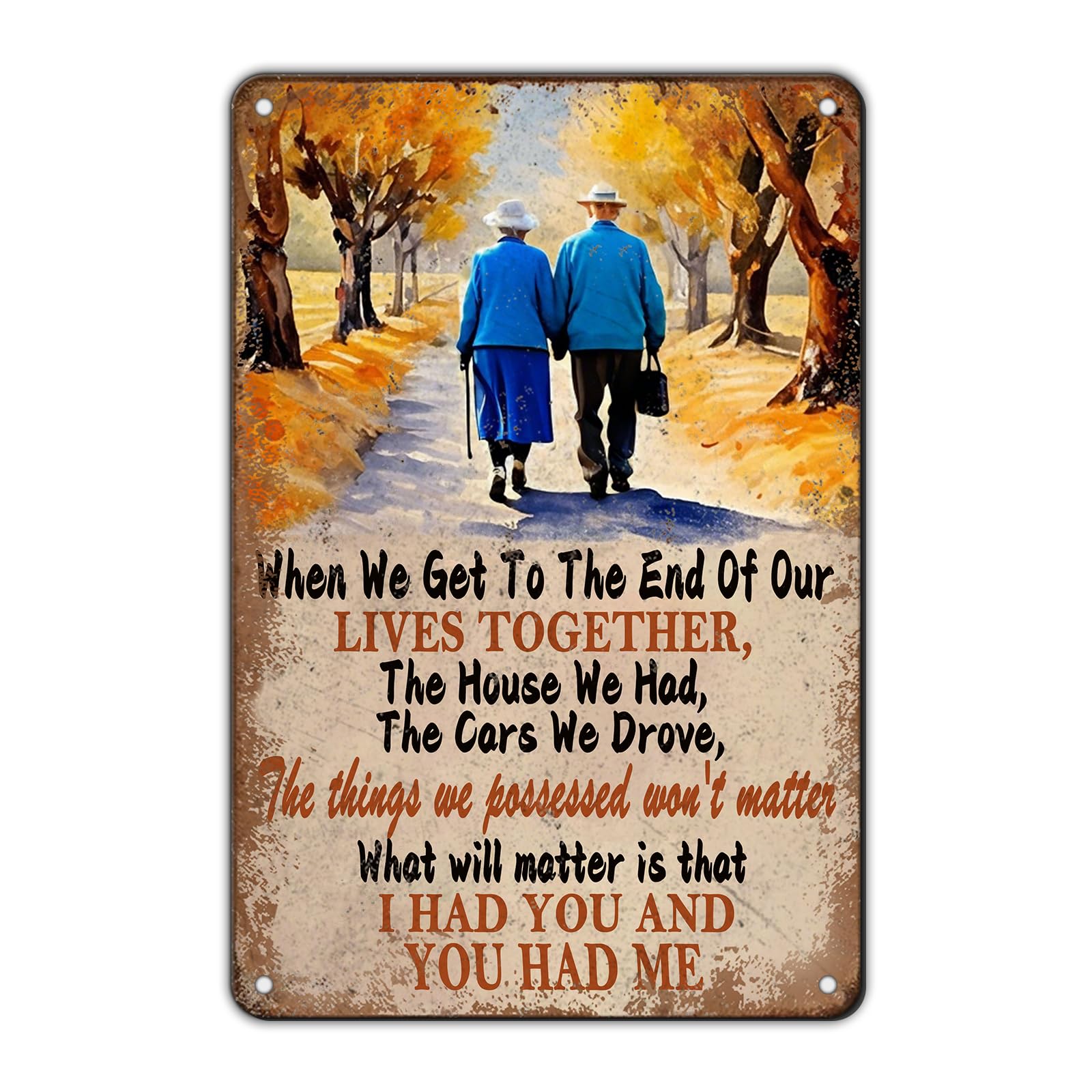 SMAZDFXX To My Husband Wife Metal Tin Sign When We Get To The End Of Our Lives Together Iron Sign Funny Retro Sign Restaurant Home Man Cave Wall Decor Iron Signs 12"x16"