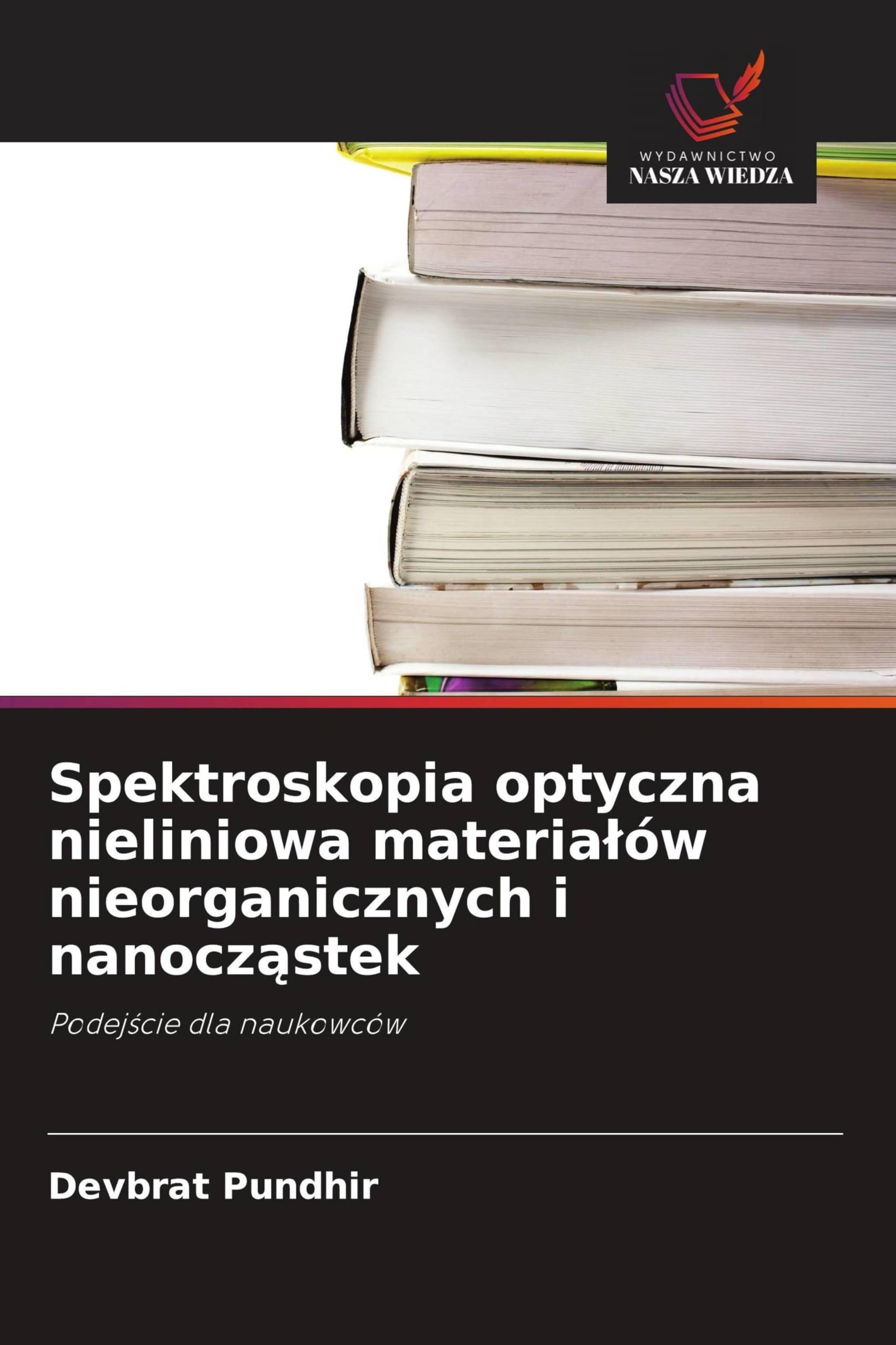 Spektroskopia optyczna nieliniowa materia¿ów nieorganicznych i nanocz¿stek: Podej¿cie dla naukowców