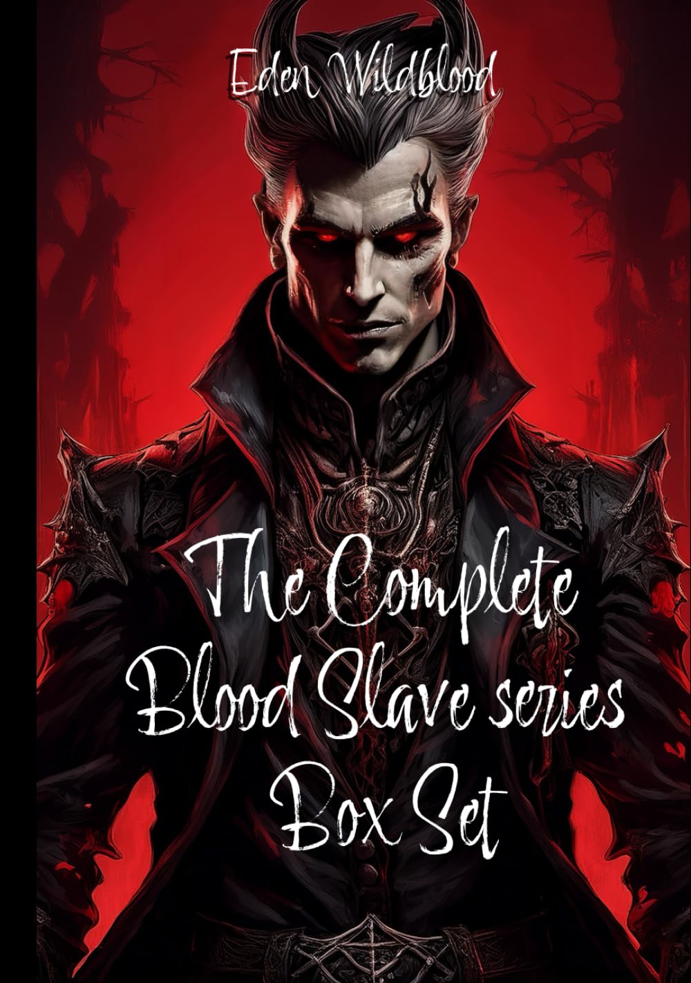 The Complete Blood Slave Series