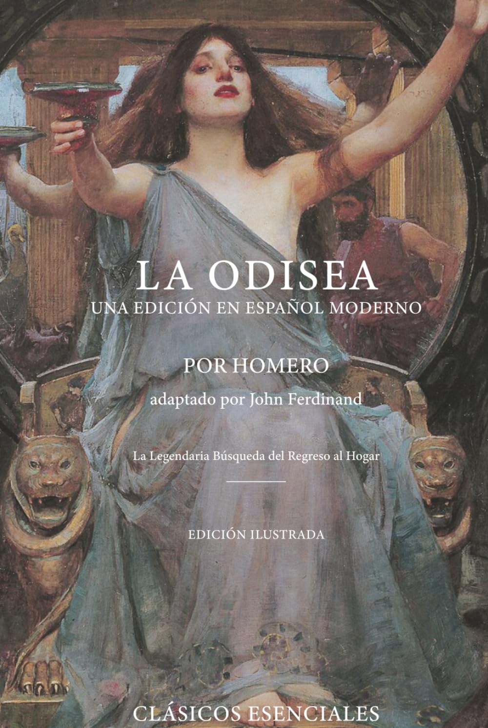 La Odisea — Edición Ilustrada: Traducción al español moderno con arte clásico y reflexiones de John Ferdinand