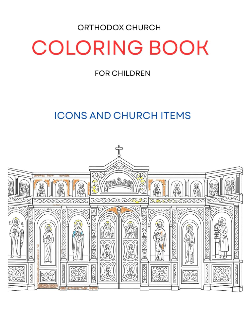 Orthodox Church Coloring Book for Children: Icons and Church Items