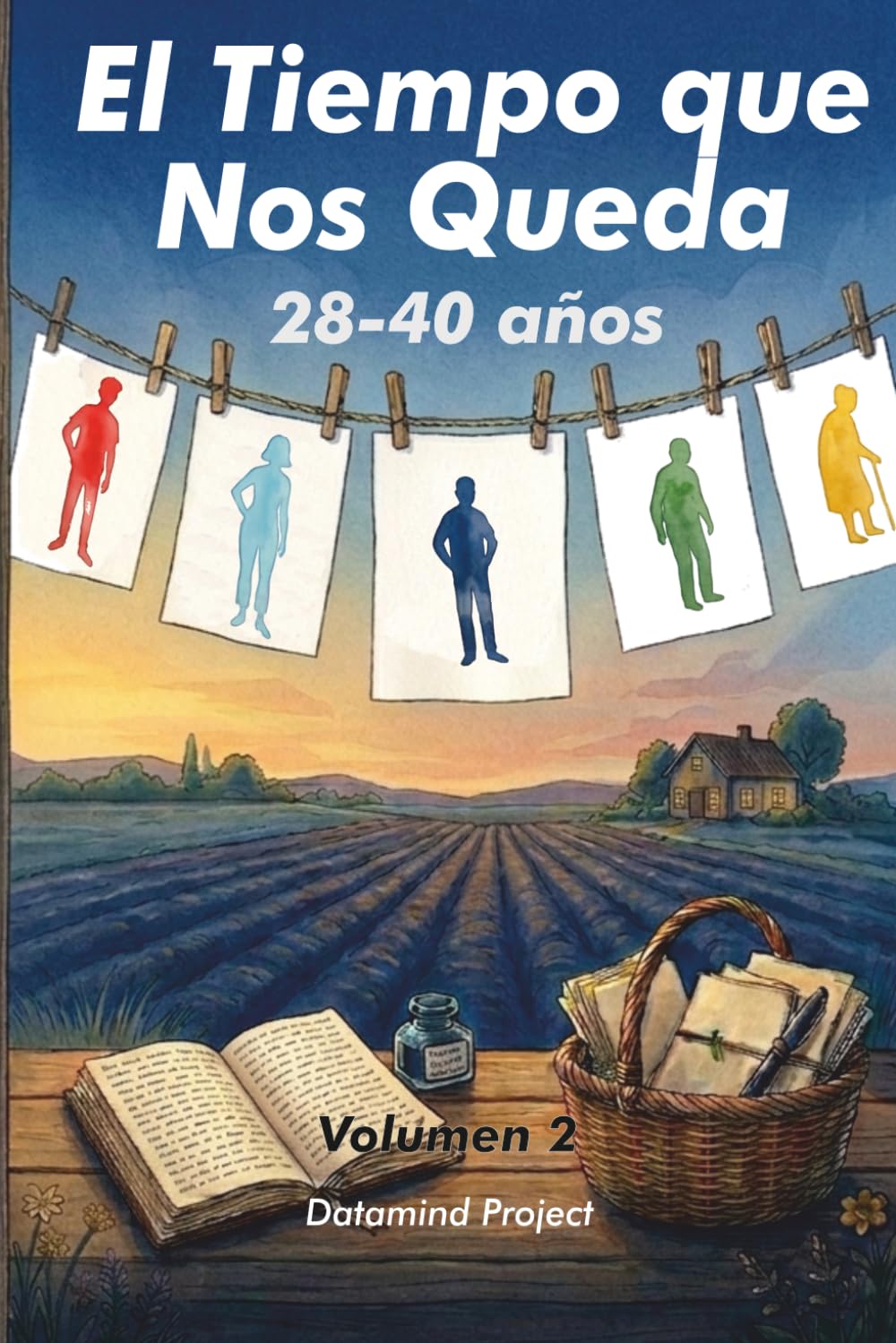 El Tiempo que Nos Queda: 28-40 años Volumen 2