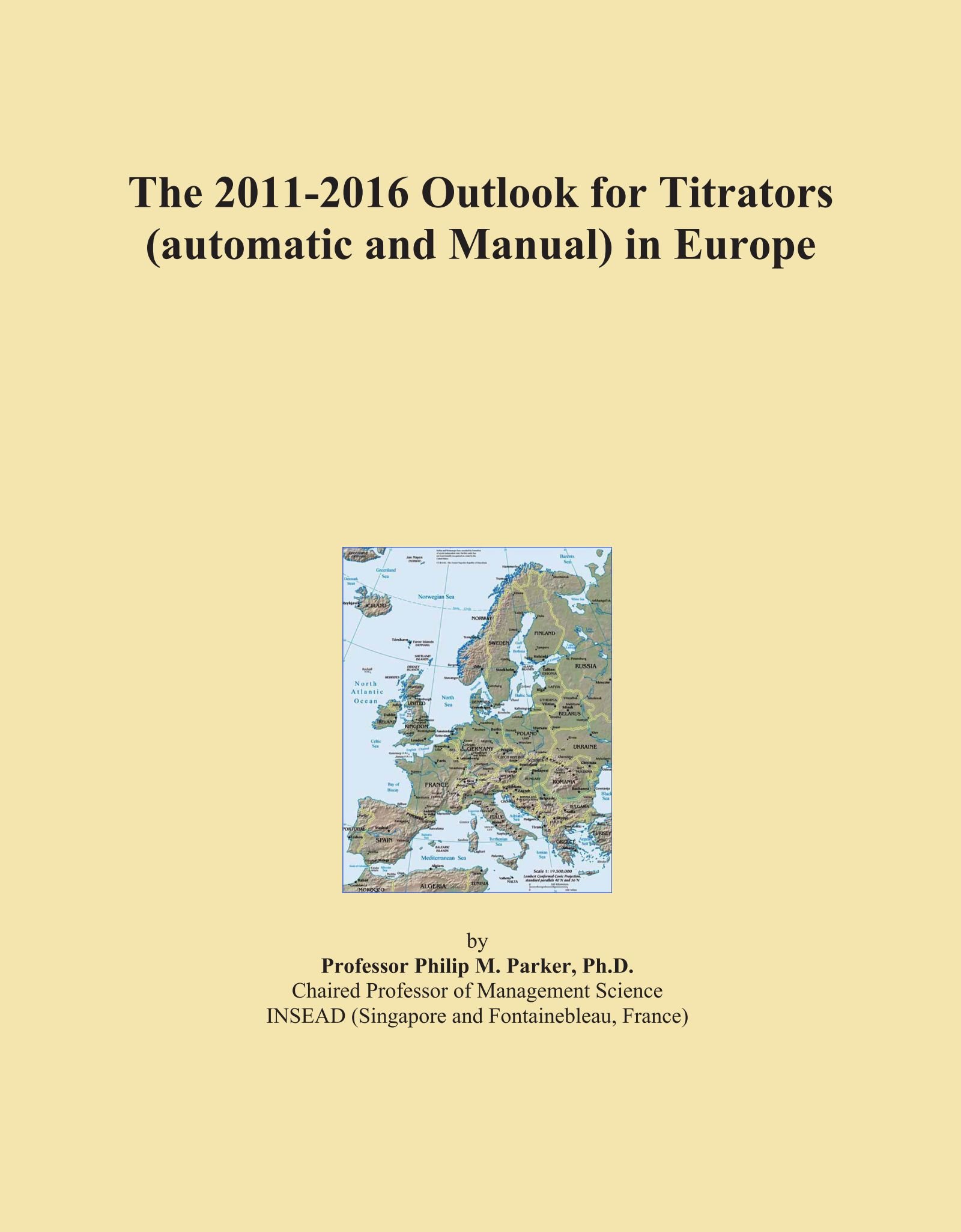The 2011-2016 Outlook for Titrators (automatic and Manual) in Europe