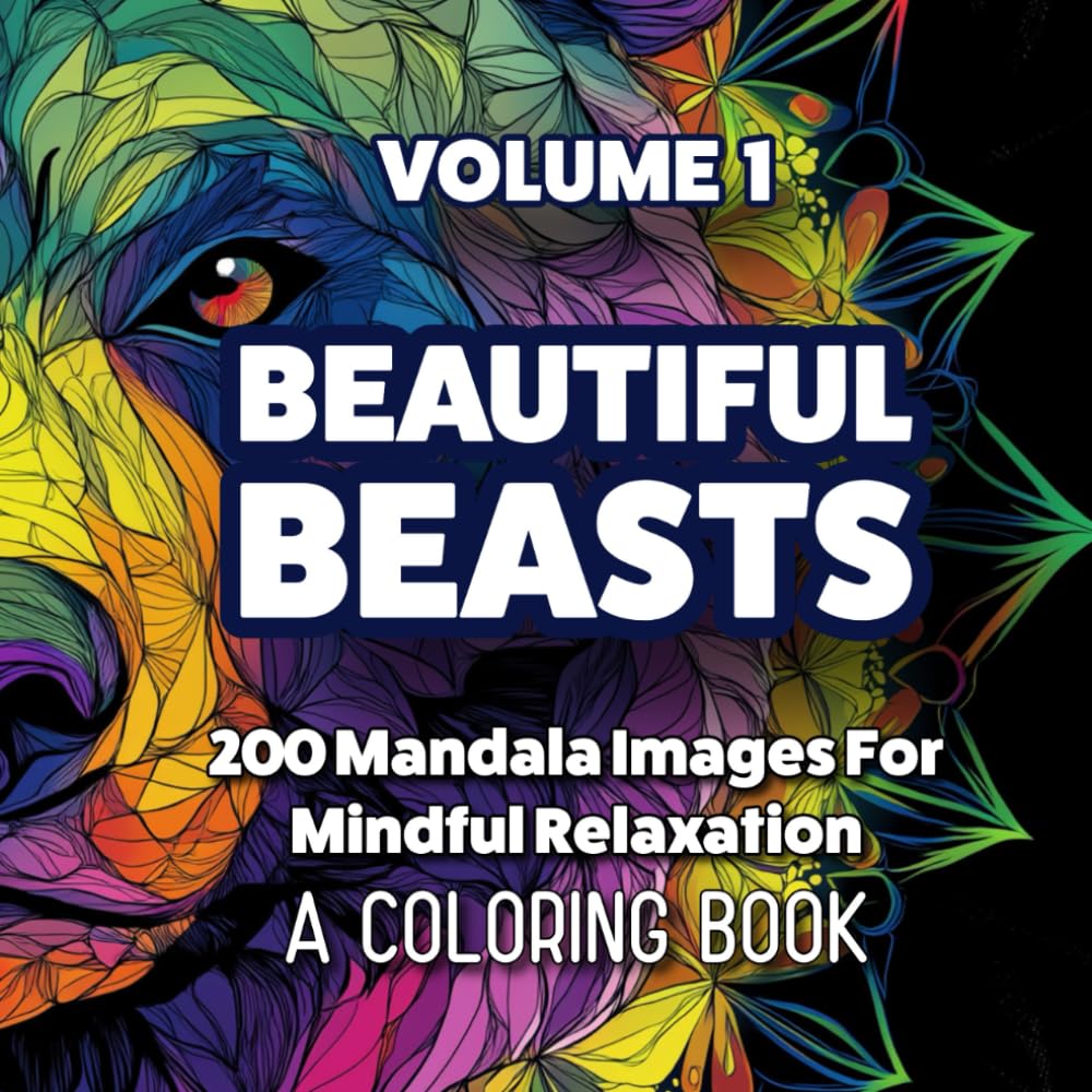 BEAUTIFUL BEASTS - VOLUME I: A Relaxing Animal Coloring Book for Adults Featuring Peaceful Wildlife and Gentle Detail