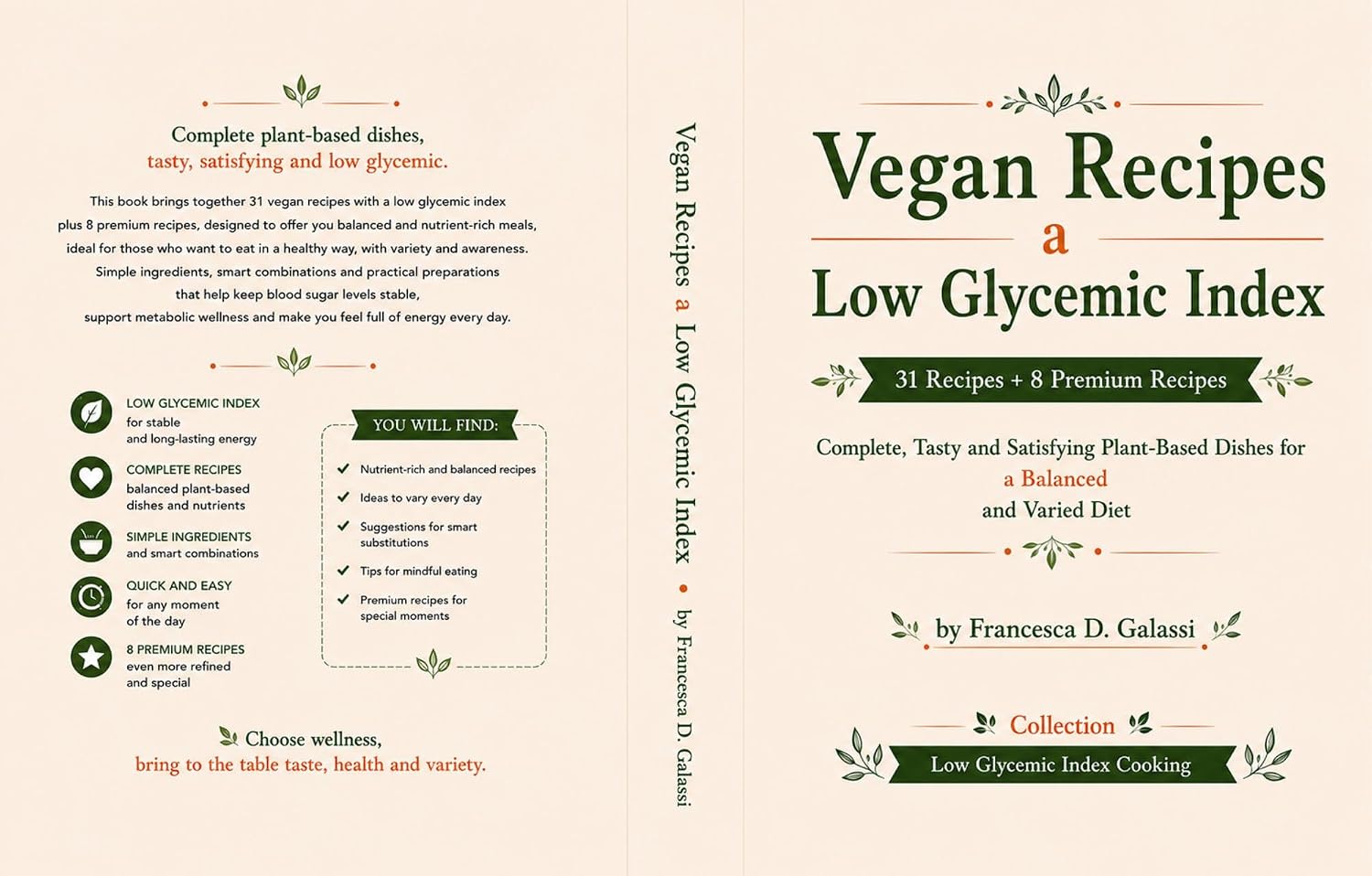Low-Glycemic Vegan Recipes: 31 Recipe + 8 Premium Recipes Complete, Tasty and Satiating Vegetable Dishes for a Balanced and Variety-Rich Diet (low-glycemic cooking Book 4)