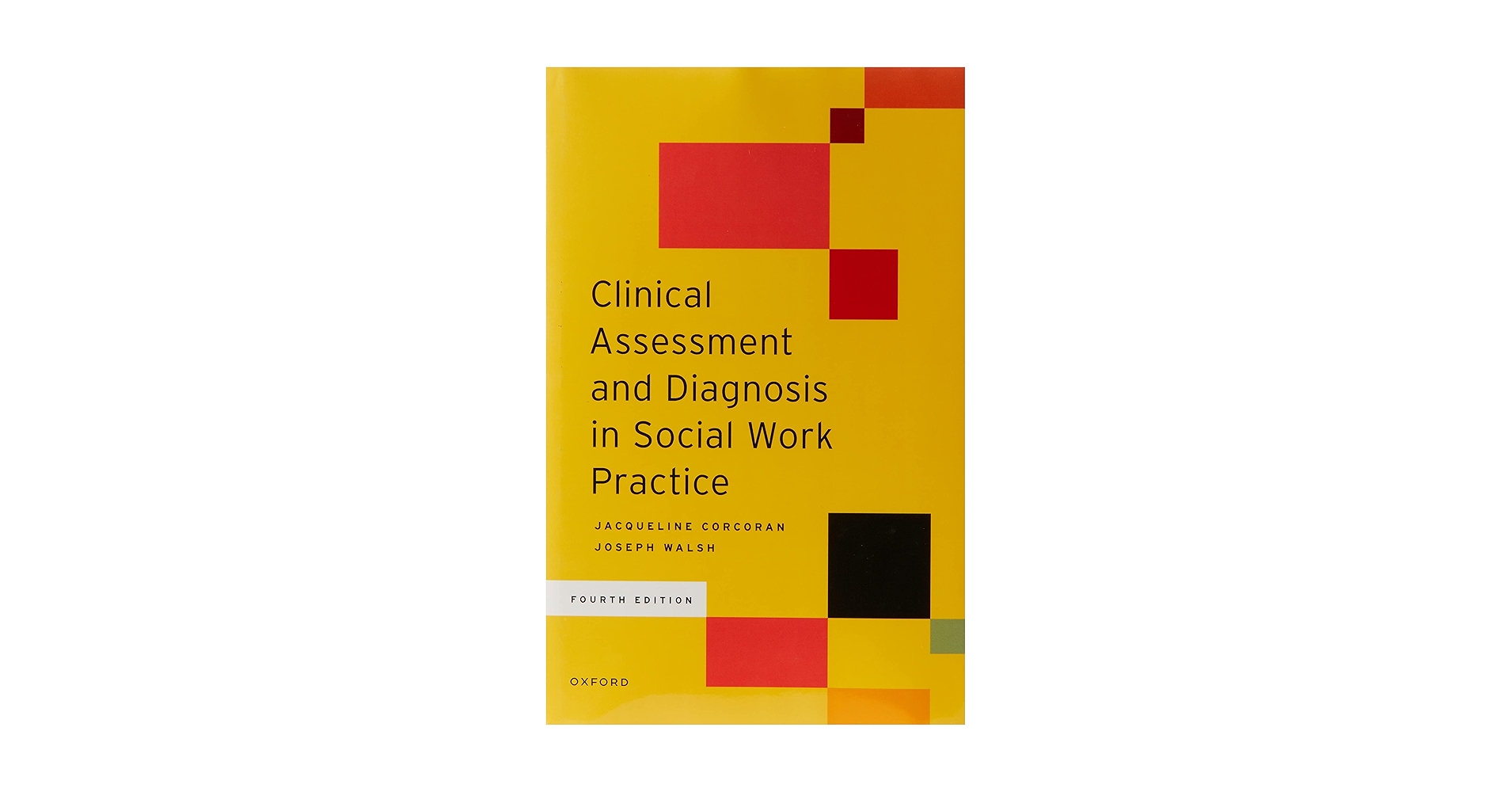 Clinical Assessment and Diagnosis in Social Work Practice