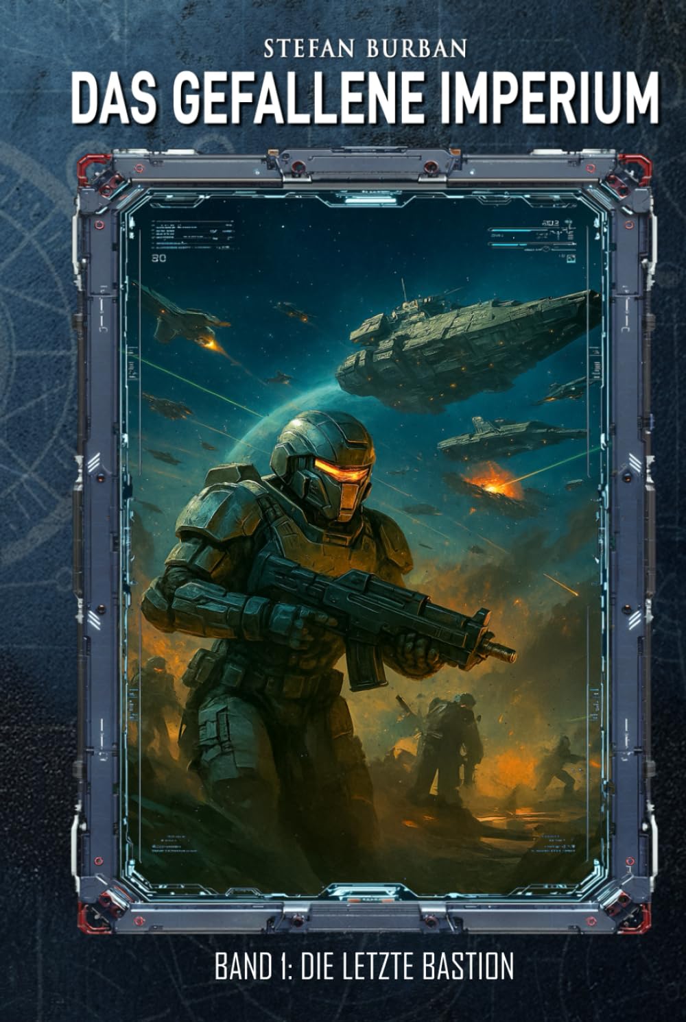 Das gefallene Imperium – Band 1: Die letzte Bastion