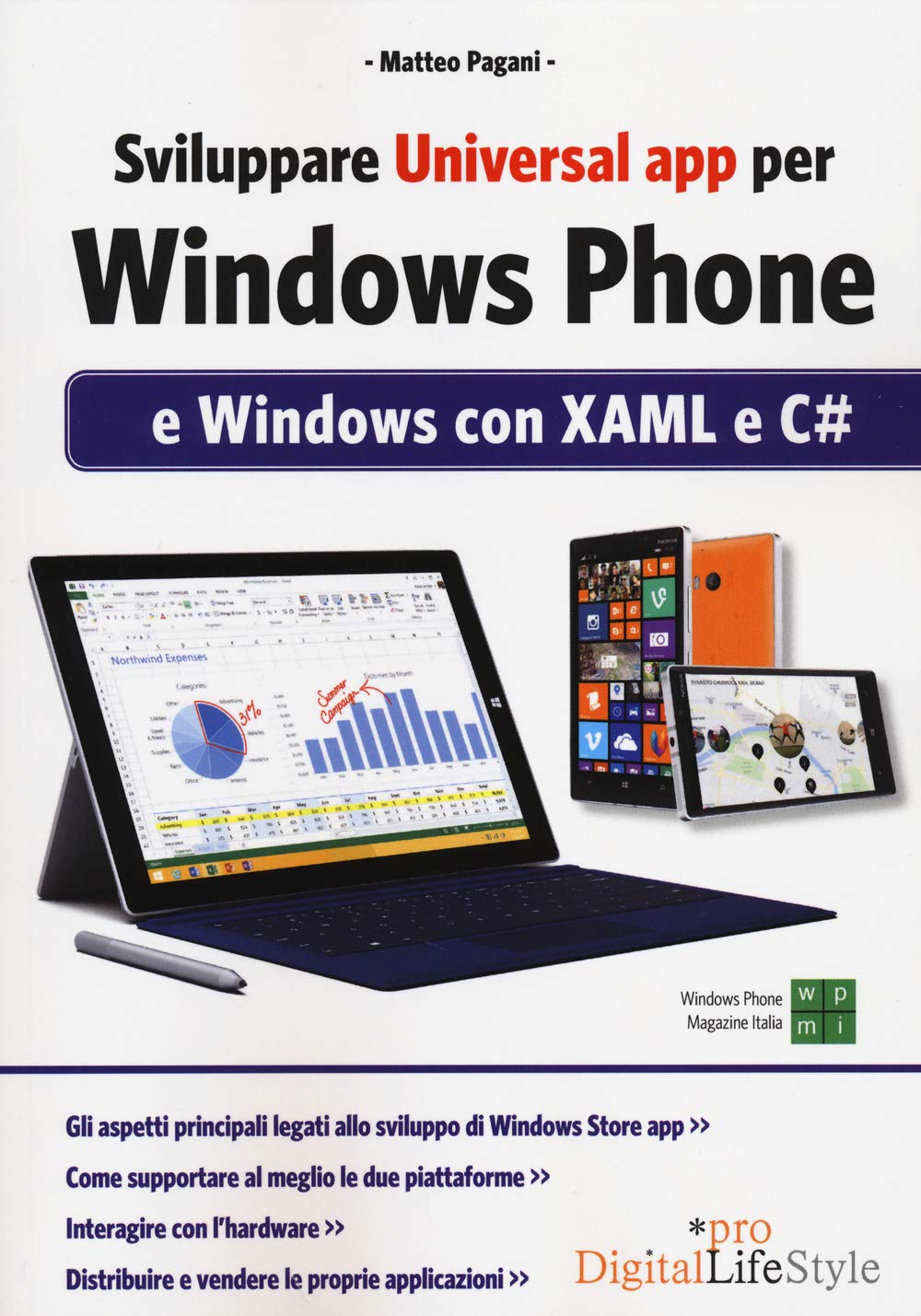 Sviluppare universal app per Windows Phone: E Windows Con Xaml E C# (Digital Lifestyle Pro)