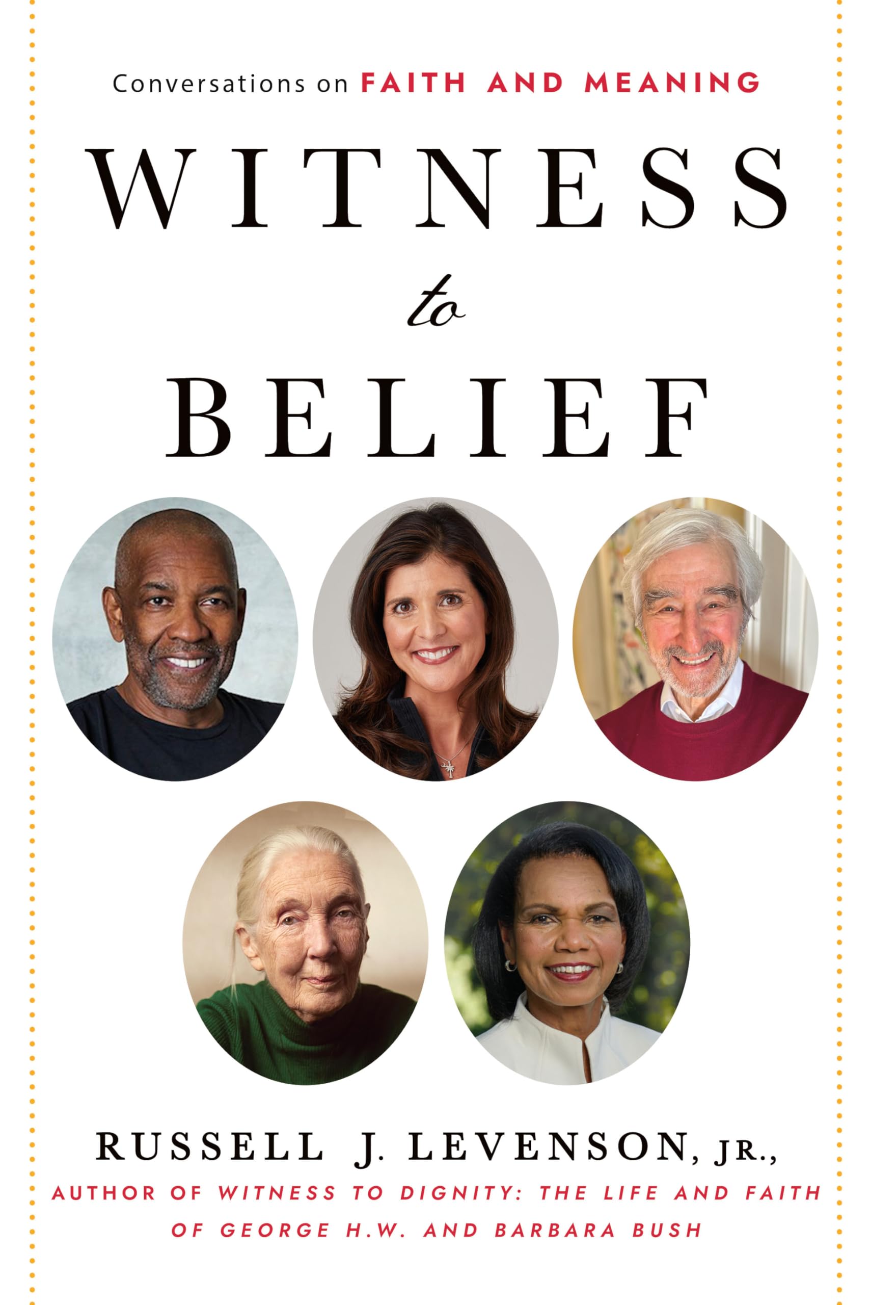 Witness to Belief: Conversations on Faith and Meaning by Levenson, Jr., New+-