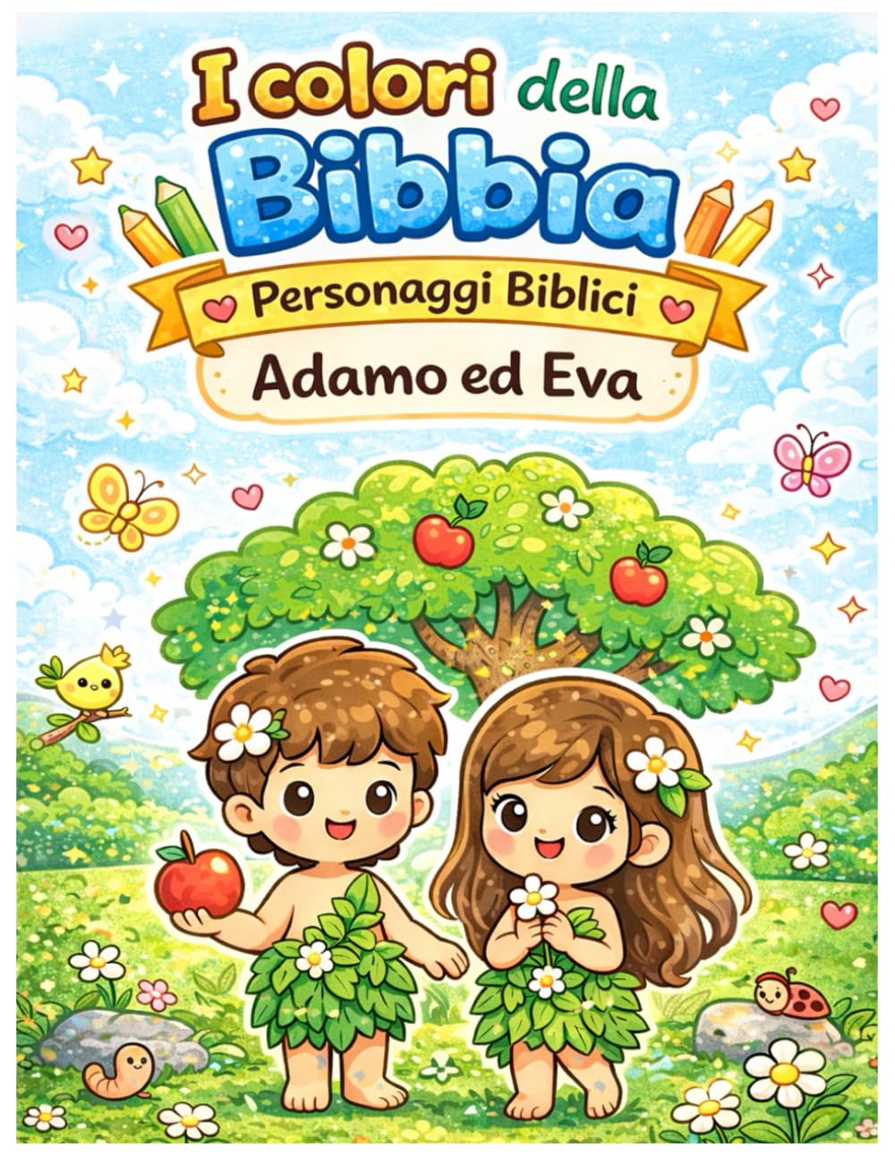 I colori della Bibbia - Personaggi Bibblici - Adamo ed Eva: Libro da colorare cristiano per bambini con storie della Bibbia e attività divertenti