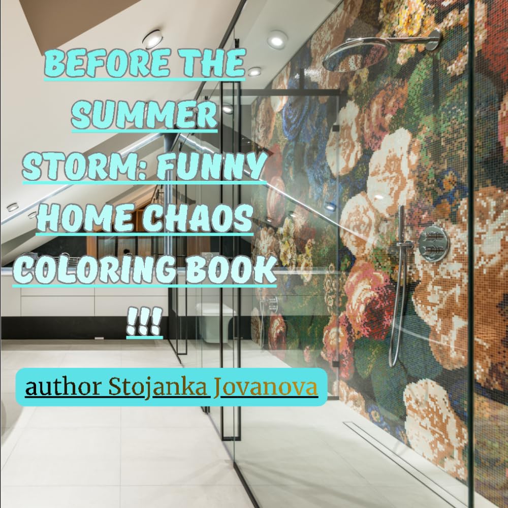 Before the Summer Storm: Funny Home Chaos Coloring Book: A humorous coloring journey through cleaning plans, life surprises, and the calm before chaos