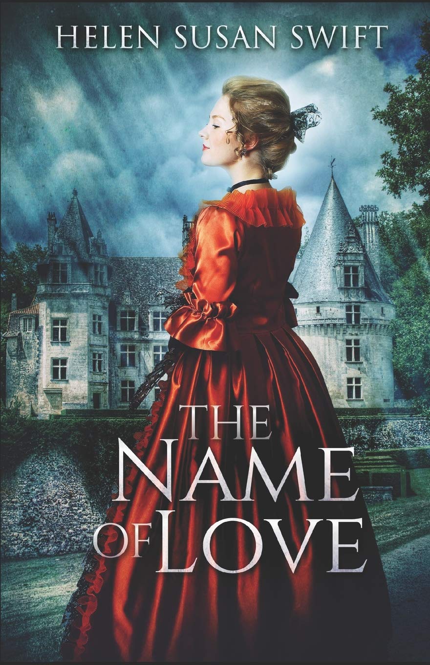 The Name Of Love (Lowland Romance) - Swift, Helen Susan