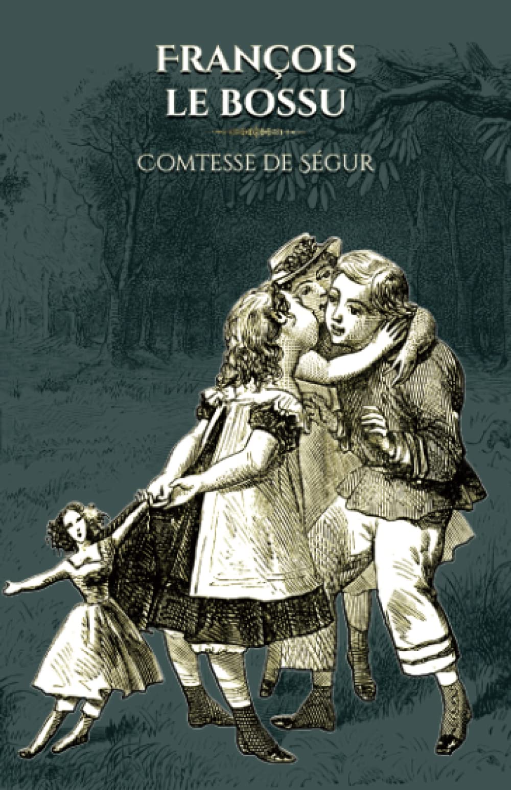 François le bossu: - Edition illustrée par 103 gravures