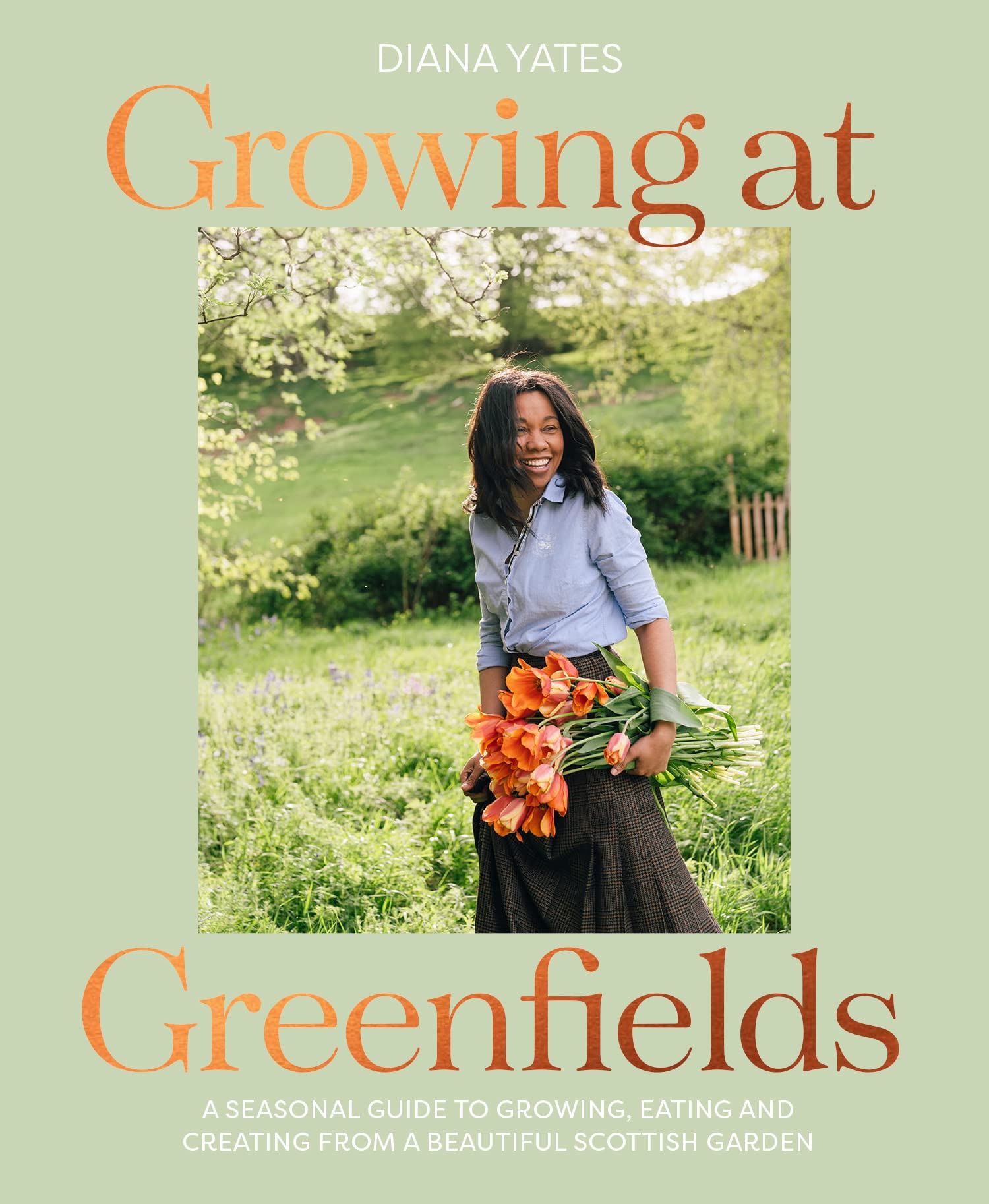 Growing at Greenfields: A seasonal guide to gro. Yates**