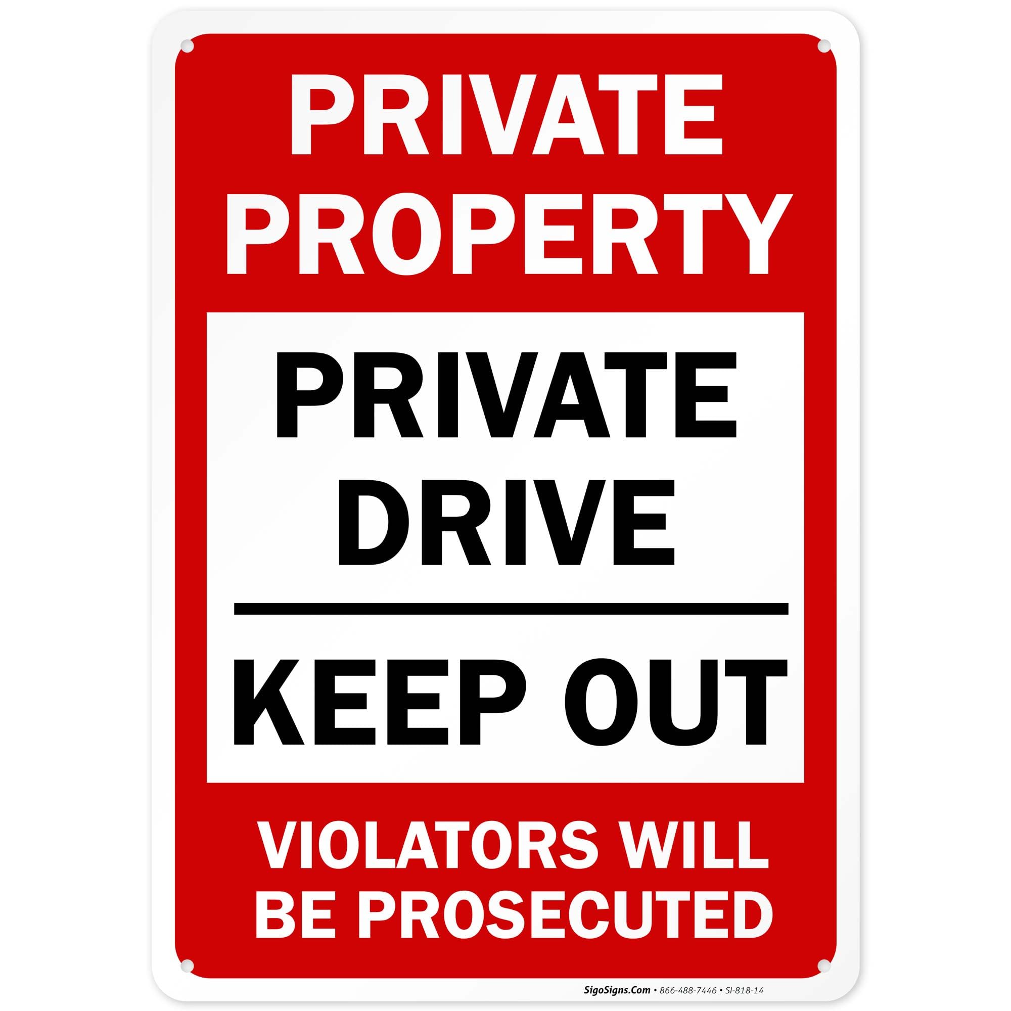 Private Property Private Drive, No Trespassing Sign, 10x14 Inches, Rust Free .040 Aluminum, Fade Resistant, Made in USA