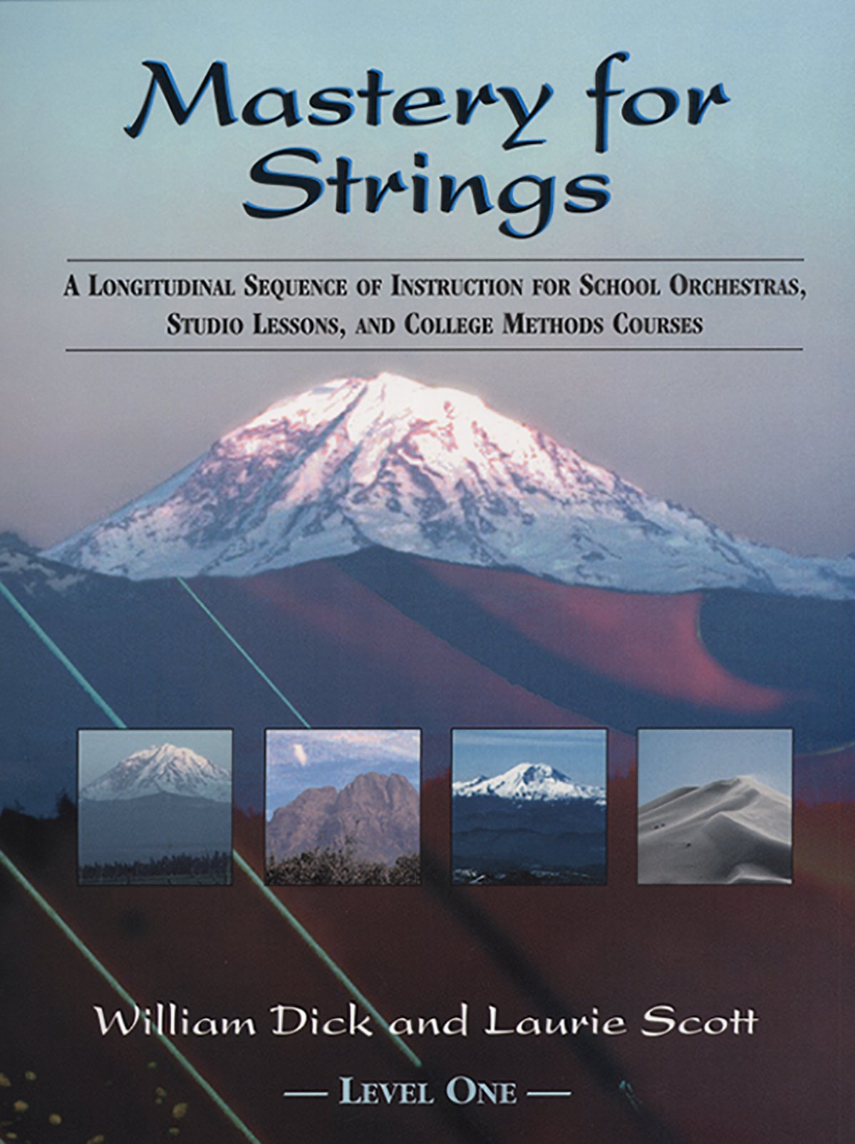 Mastery for Strings: A Longitudinal Sequence of Instruction for School ...