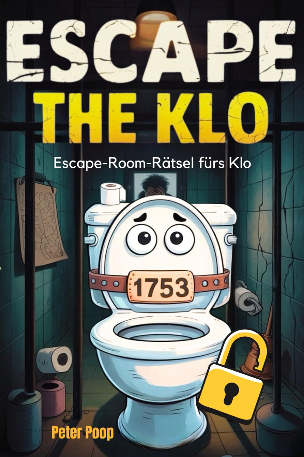 Escape the Klo: Das Escape-Room-Rätselbuch fürs stille Örtchen