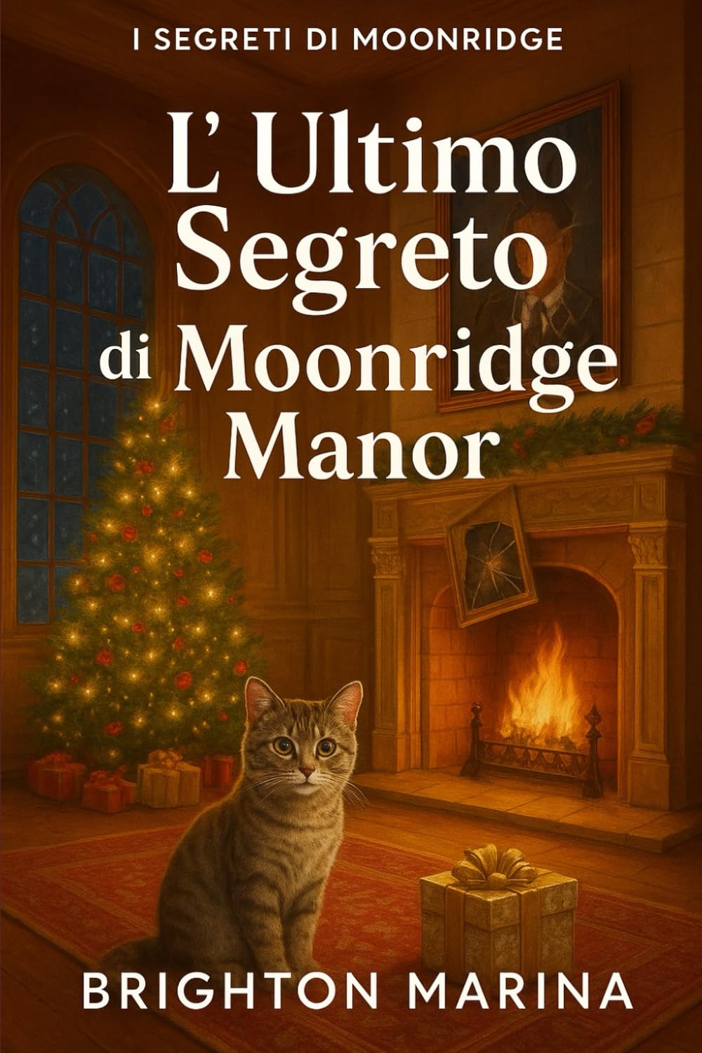 L'ULTIMO SEGRETO DI MOONRIDGE MANOR: Un finale indimenticabile in cui verità, amore e pericolo si scontrano e solo risolvendo un ultimo mistero potrò scoprire cosa è successo veramente a mio padre