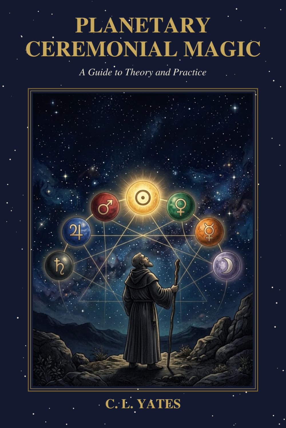 Planetary Ceremonial Magic: A Guide To Theory and Practice