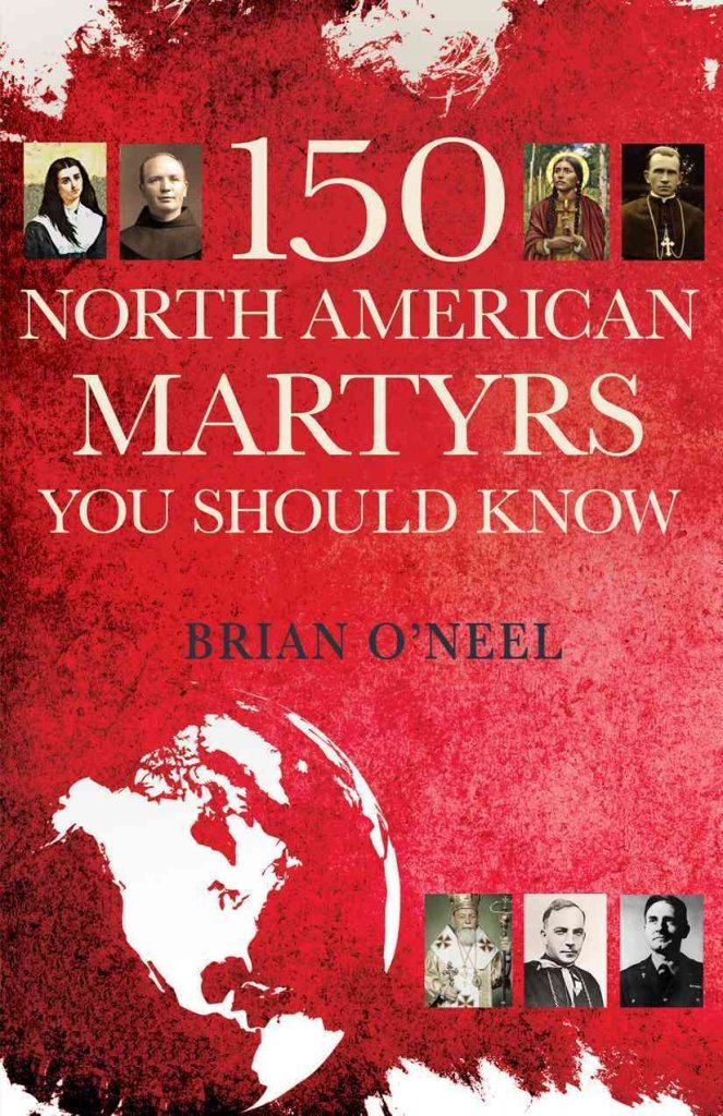 Buy 150 North American Martyrs You Should Know — BookShops.in
