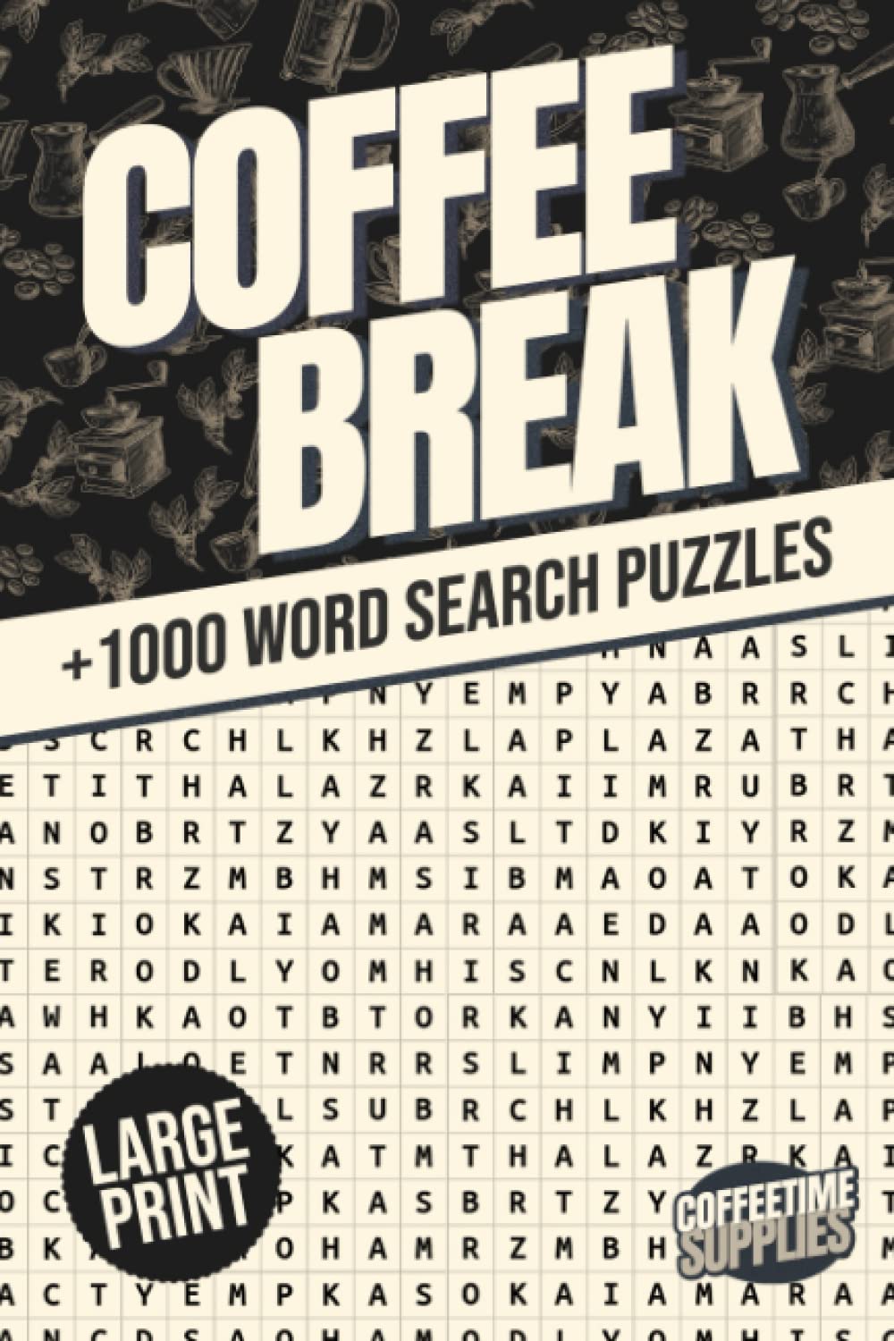 Coffee Break Word search Activity book For Bored Adults: +1000 General Culture Word Puzzles In different topics : Sports, Countries, Food...