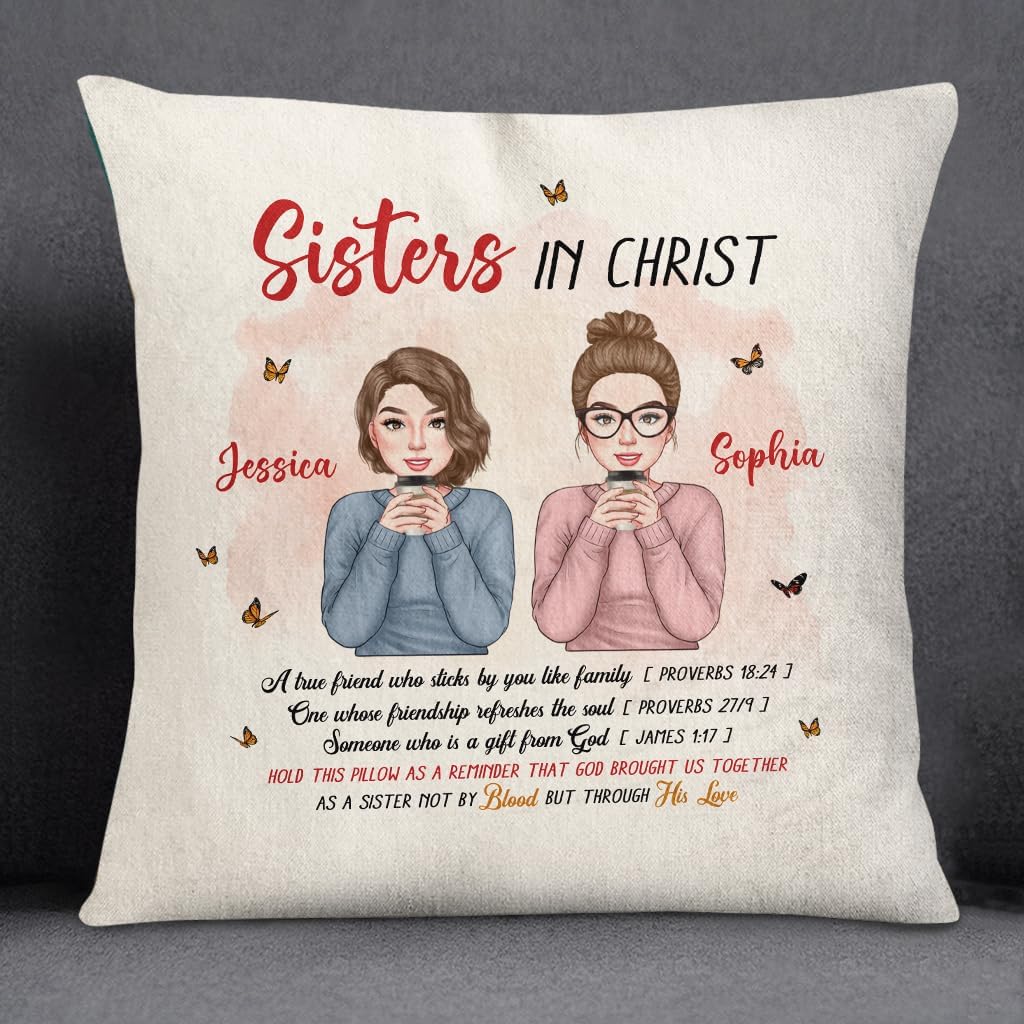 Gifts for Bestie, Sisters in Christ A Sister Bot Ny Blood But Through His Life, Personalized Square Pillow, Gifts for Sister Bestie, Sofa Couch Cushion Home Decor, Gifts for Birthday