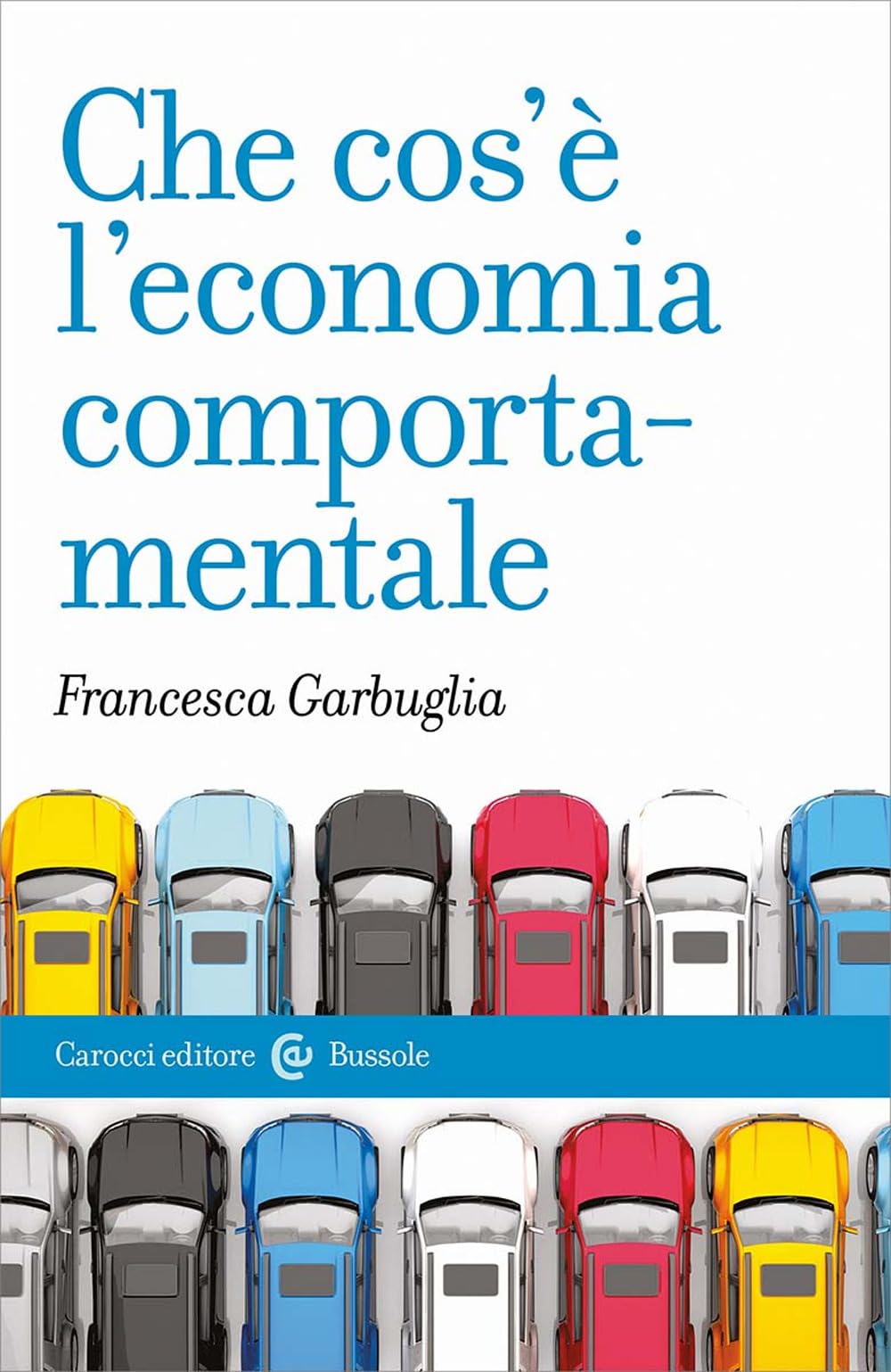 Che Cos'è L'economia Comportamentale - 4