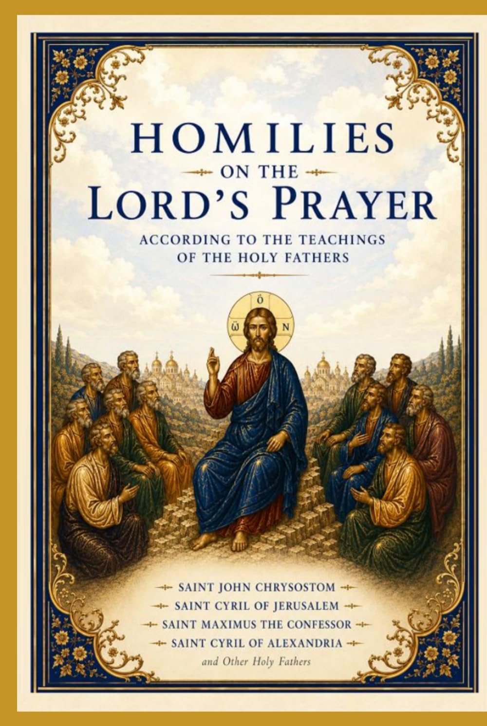 Homilies on the Lord's Prayer