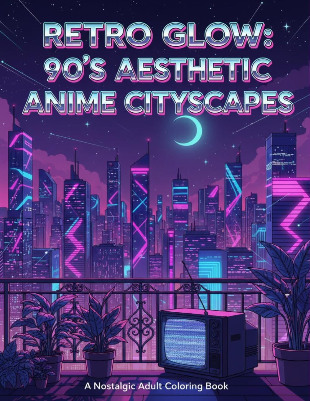 Retro Glow: 90s Aesthetic Anime Cityscapes: A Nostalgic Adult Coloring Book Featuring Lofi Scenery, Vaporwave City Streets, and Retro Manga Backgrounds for Stress Relief