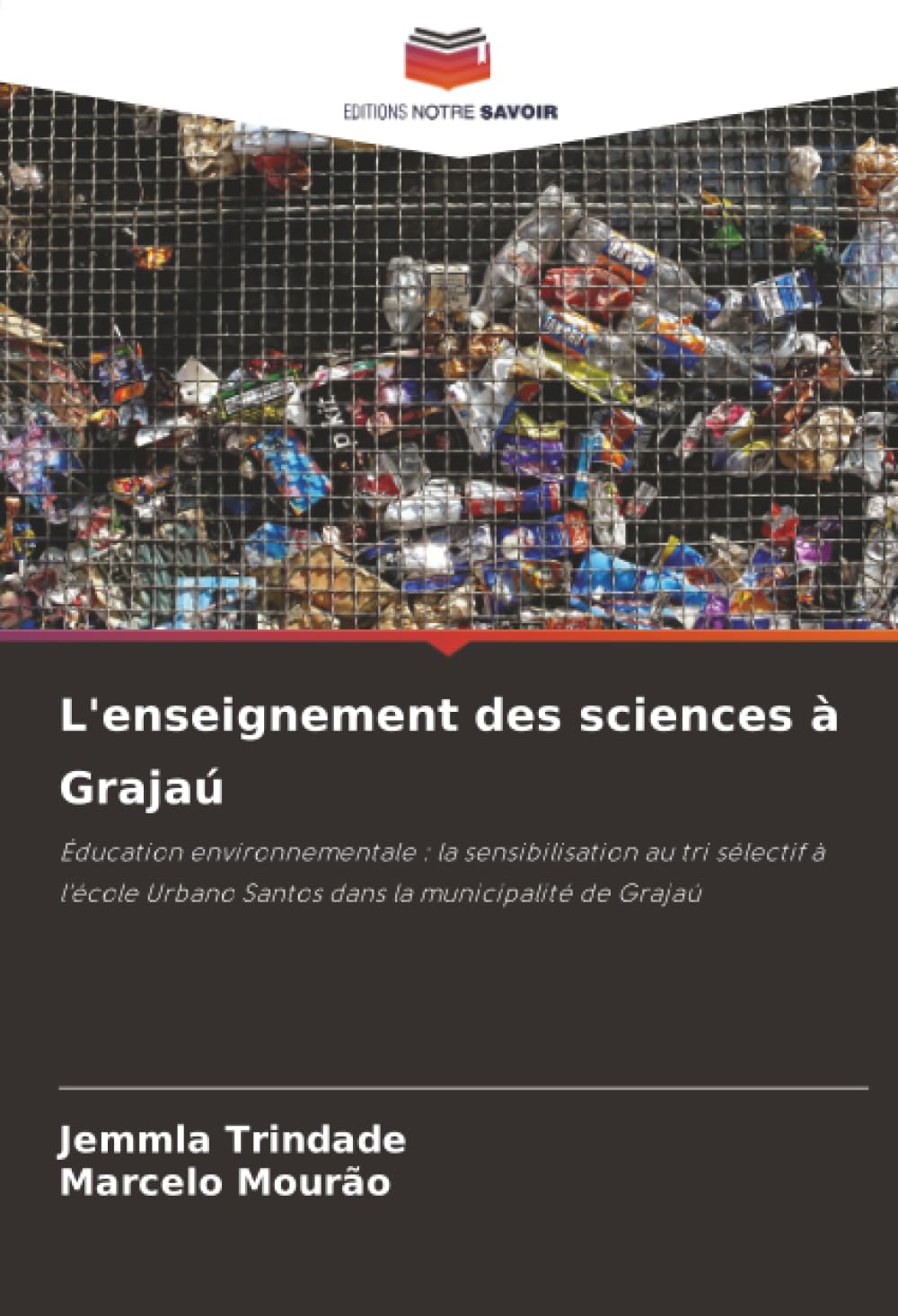 L'enseignement des sciences à Grajaú: Éducation environnementale : la sensibilisation au tri sélectif à l'école Urbano Santos dans la municipalité de Grajaú