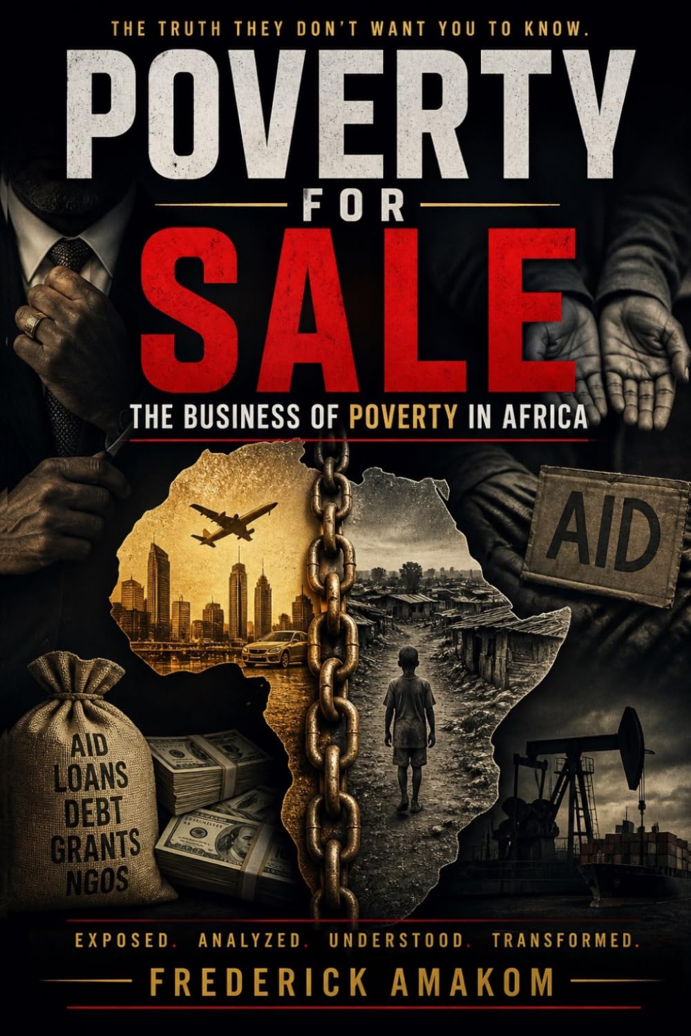 POVERTY FOR SALE: The Business of Poverty in Africa (Africa Truth Series)