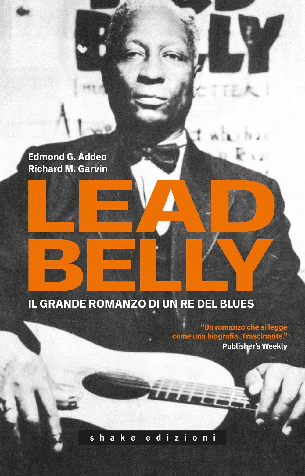 Leadbelly. Il Grande Romanzo Di Un Re Del Blues - 4