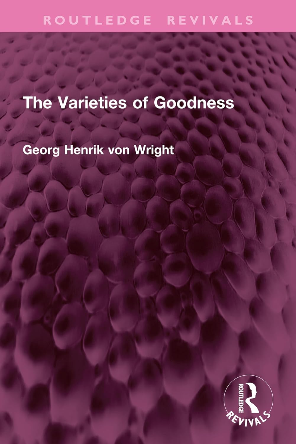 The Varieties of Goodness (Routledge Revivals)      1st Edition, Kindle Edition