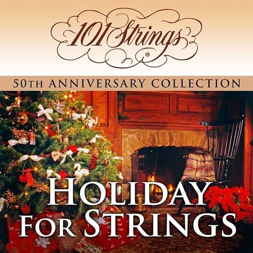 101 Strings Orchestra Holiday for Strings "50th Anniversary