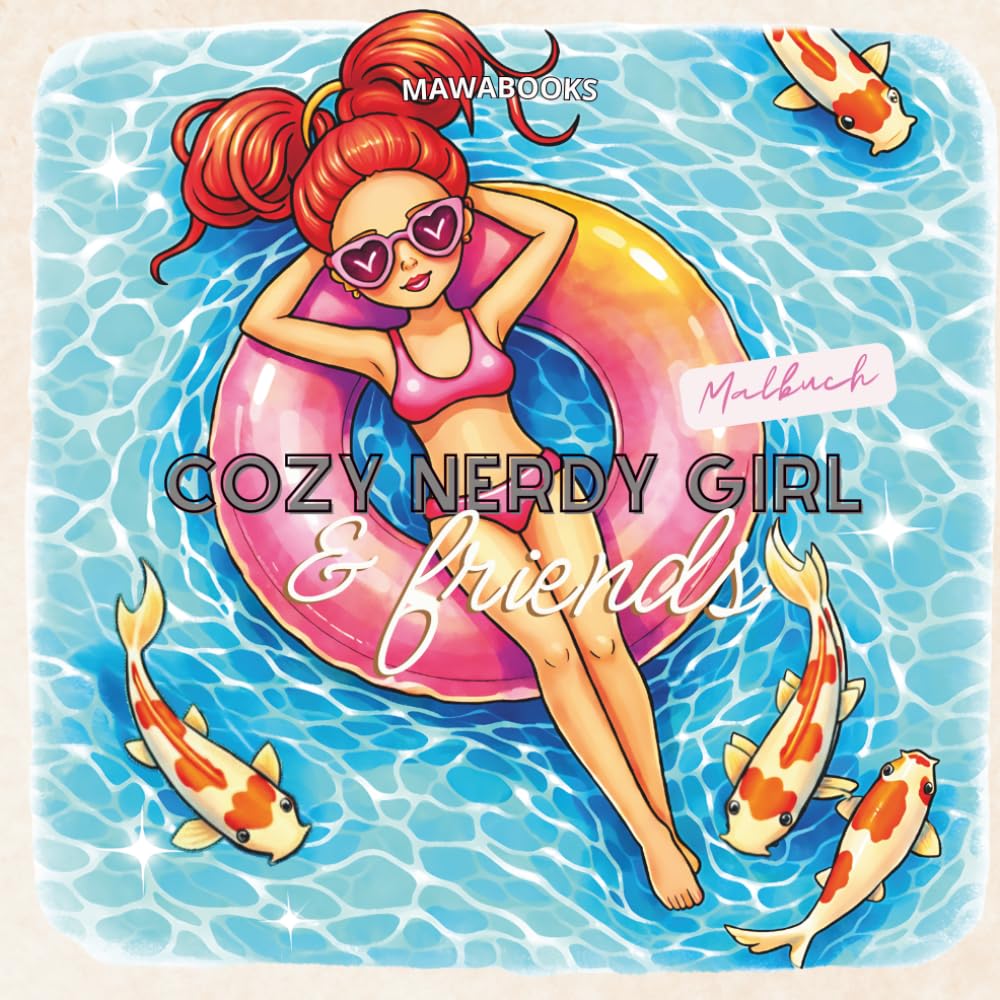 Cozy Nerdy Girl & Friends Malbuch | Entspannende cozy Szenen, süße Charaktere, kreative Ausmalbilder für Erwachsene & Jugendliche: Liebevoll ... 30 detailreiche Seiten für kreative Momente