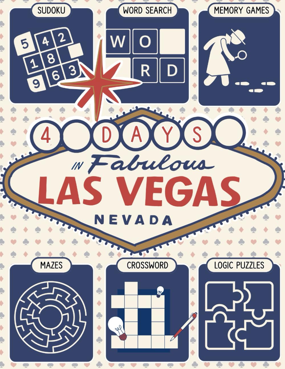 Ultimate Memory Games for Seniors: Large Print Adult Puzzle Book “4 Days in Vegas” Featuring Brain Exercises to Increase Cognitive Abilities