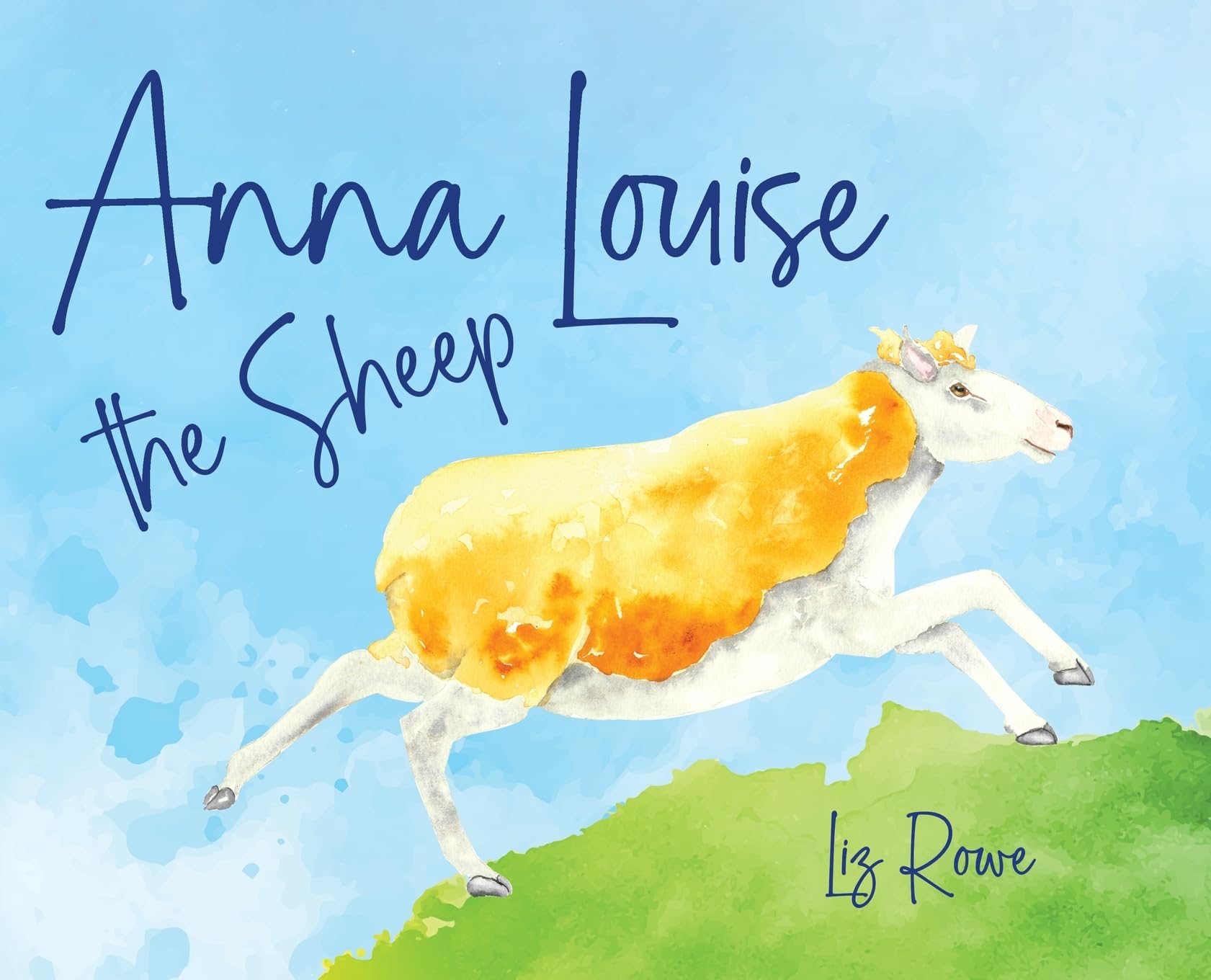 Anna Louise the Sheep: A funny farmyard rhyming story that kids will want to read aloud again and again: A funny farmyard rhyming story that kids will want to read aloud again and again