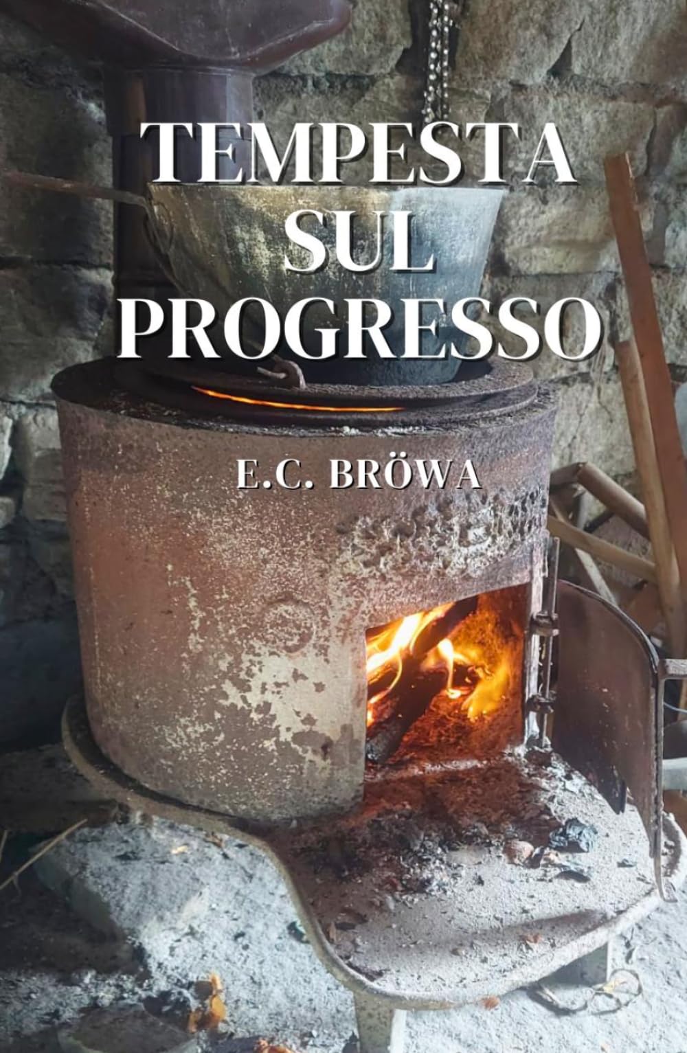 Tempesta sul progresso (L’anima della montagna)